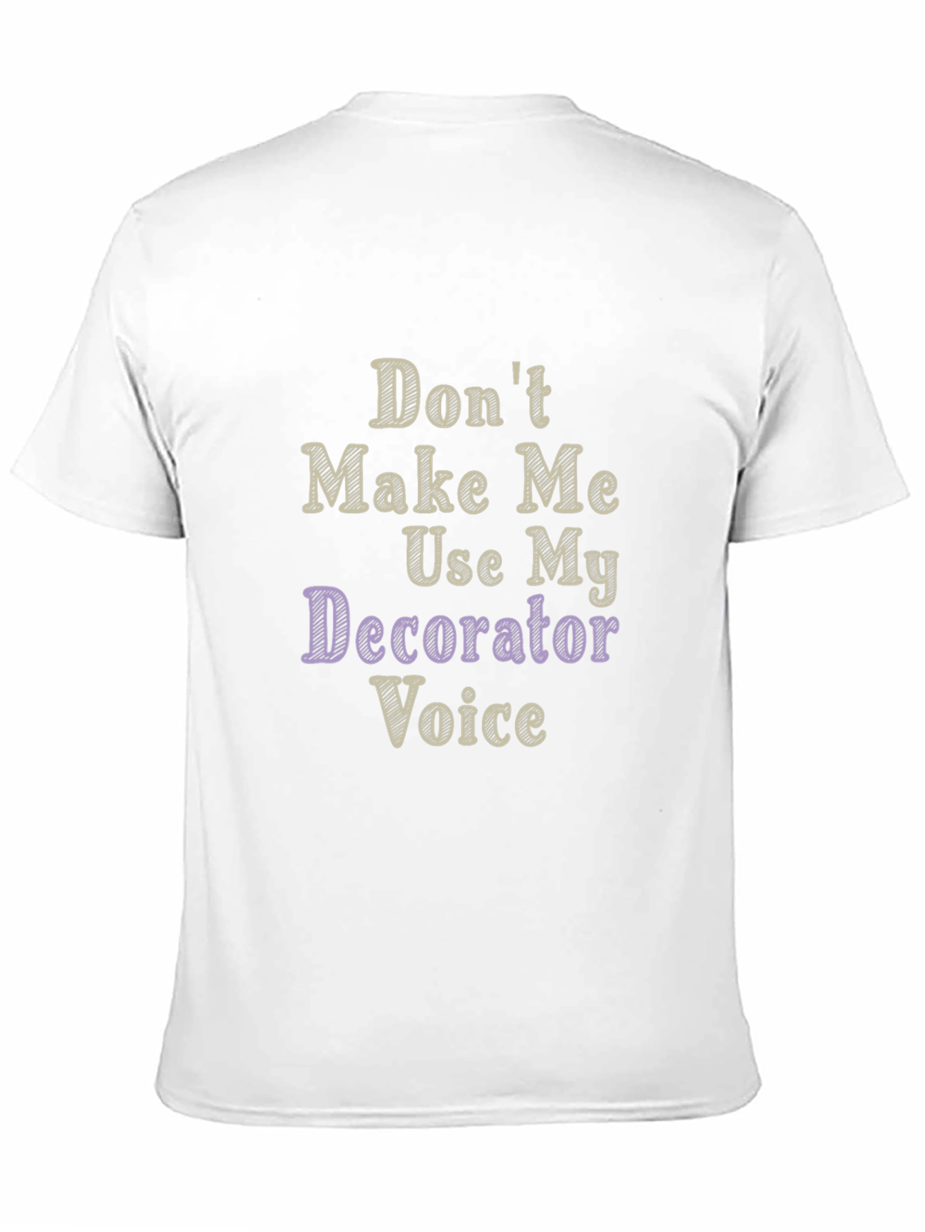 Decorator Voice Funny Graphic Tee