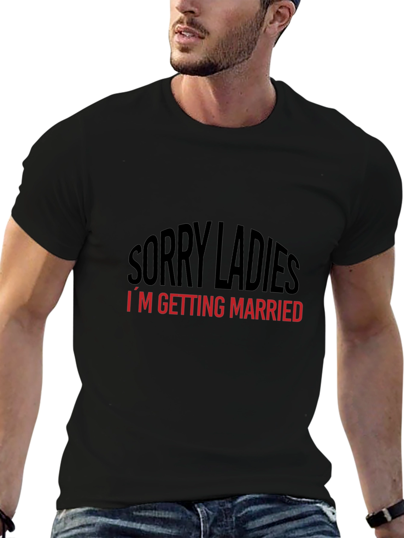 Sorry Ladies Im Getting Married T-Shirt