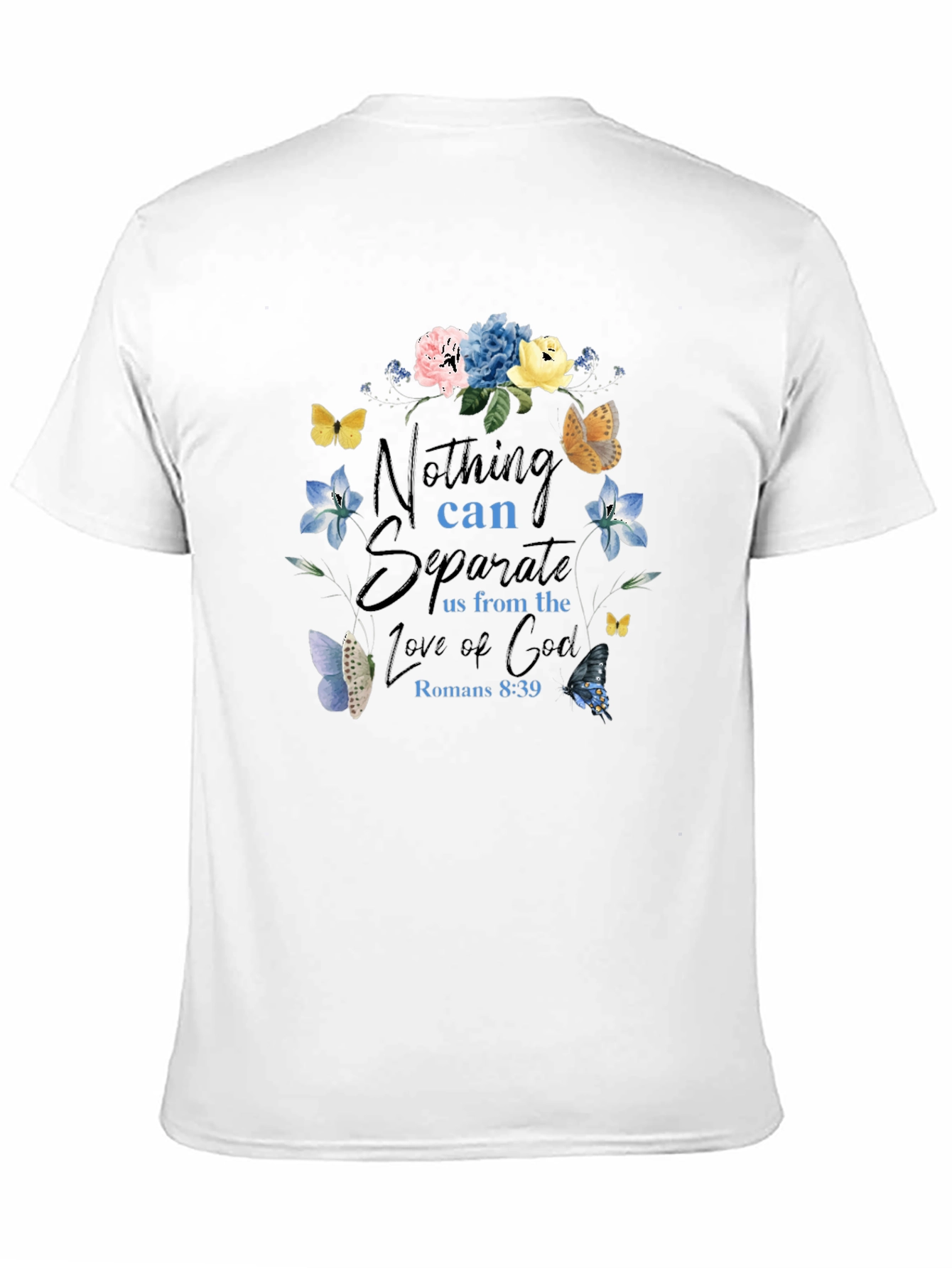 Floral Christian T-Shirt - Nothing Can Separate Us