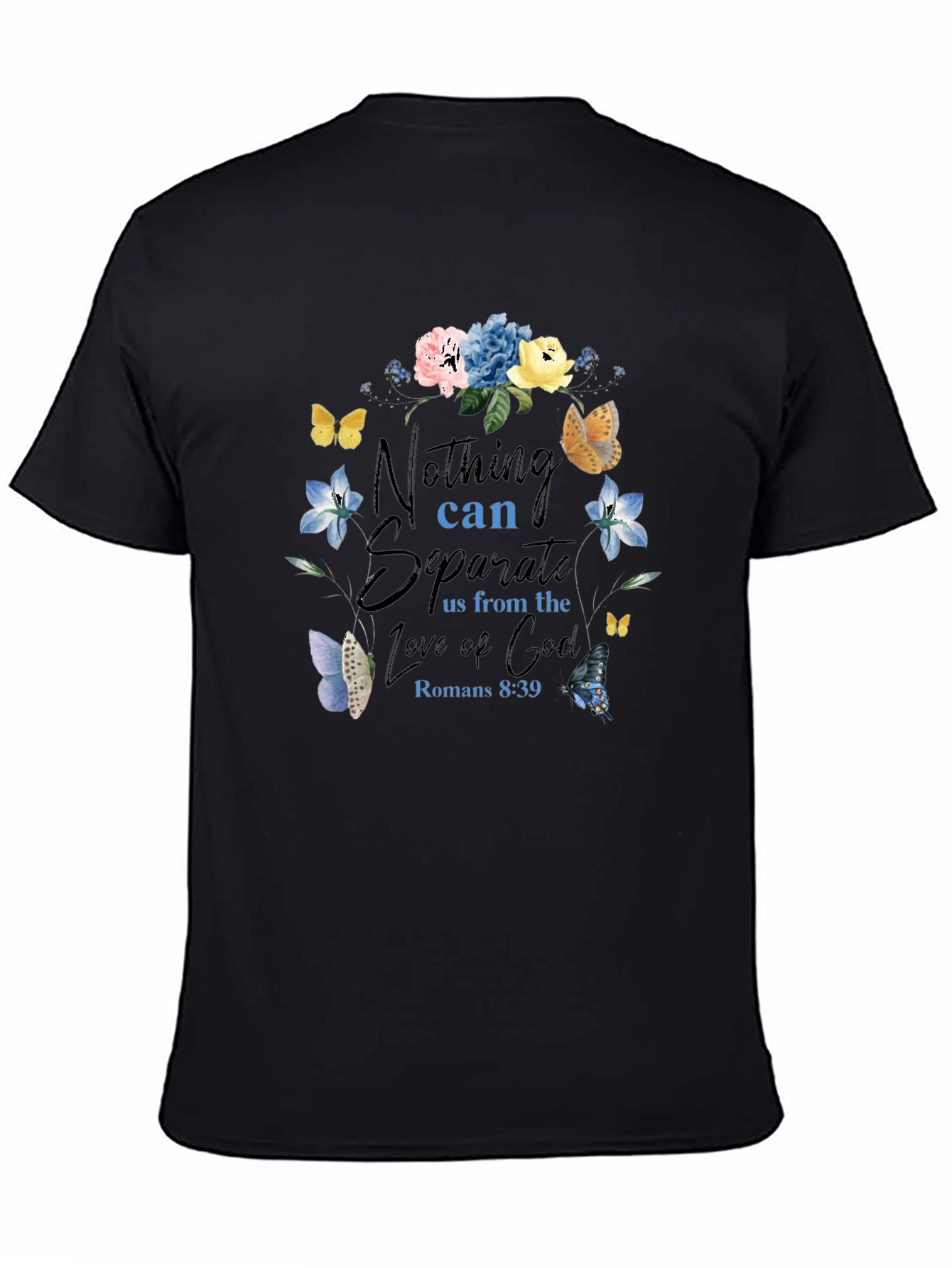 Floral Christian T-Shirt - Nothing Can Separate Us