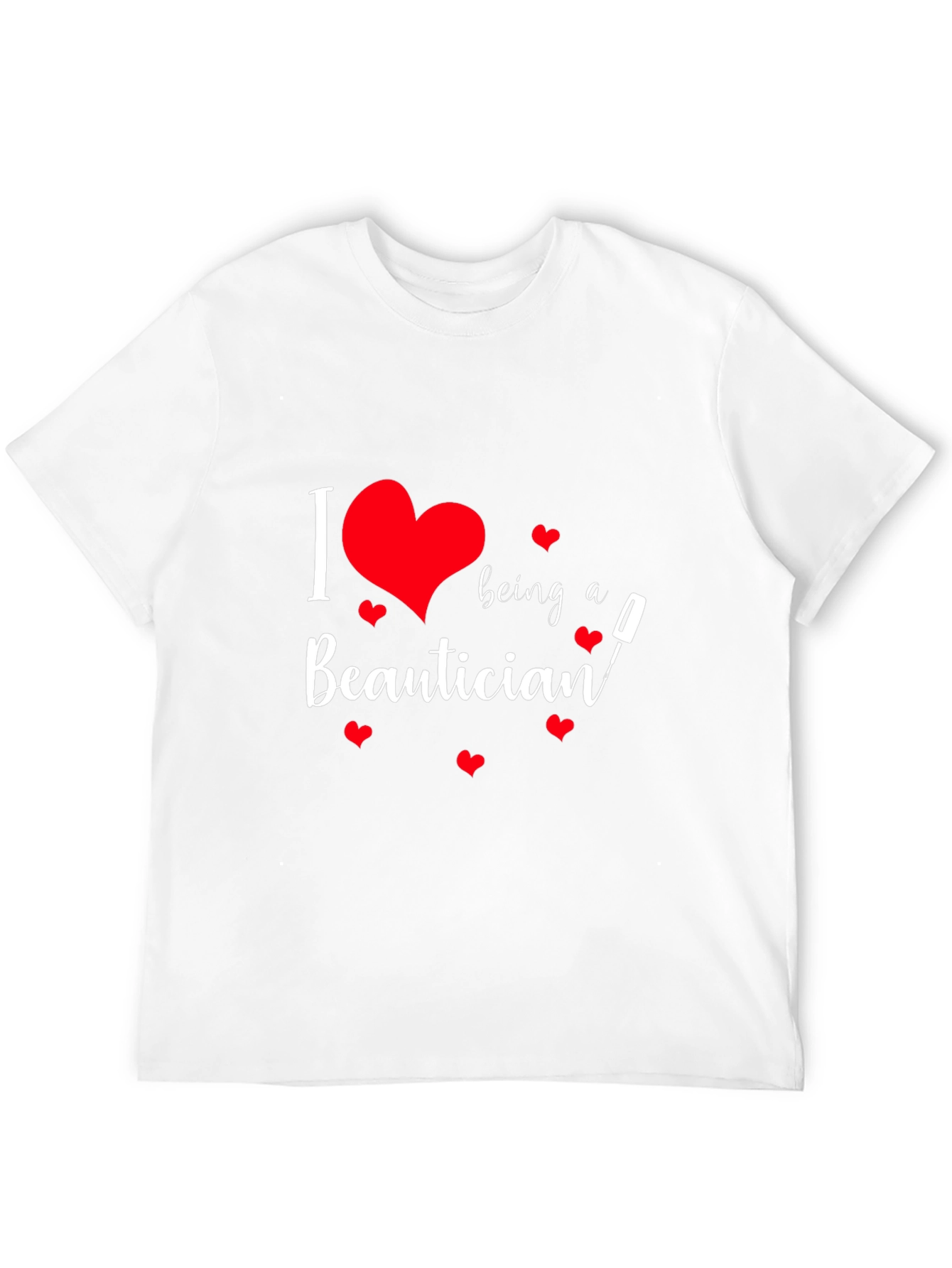 I Love Being a Beautician Black T-Shirt
