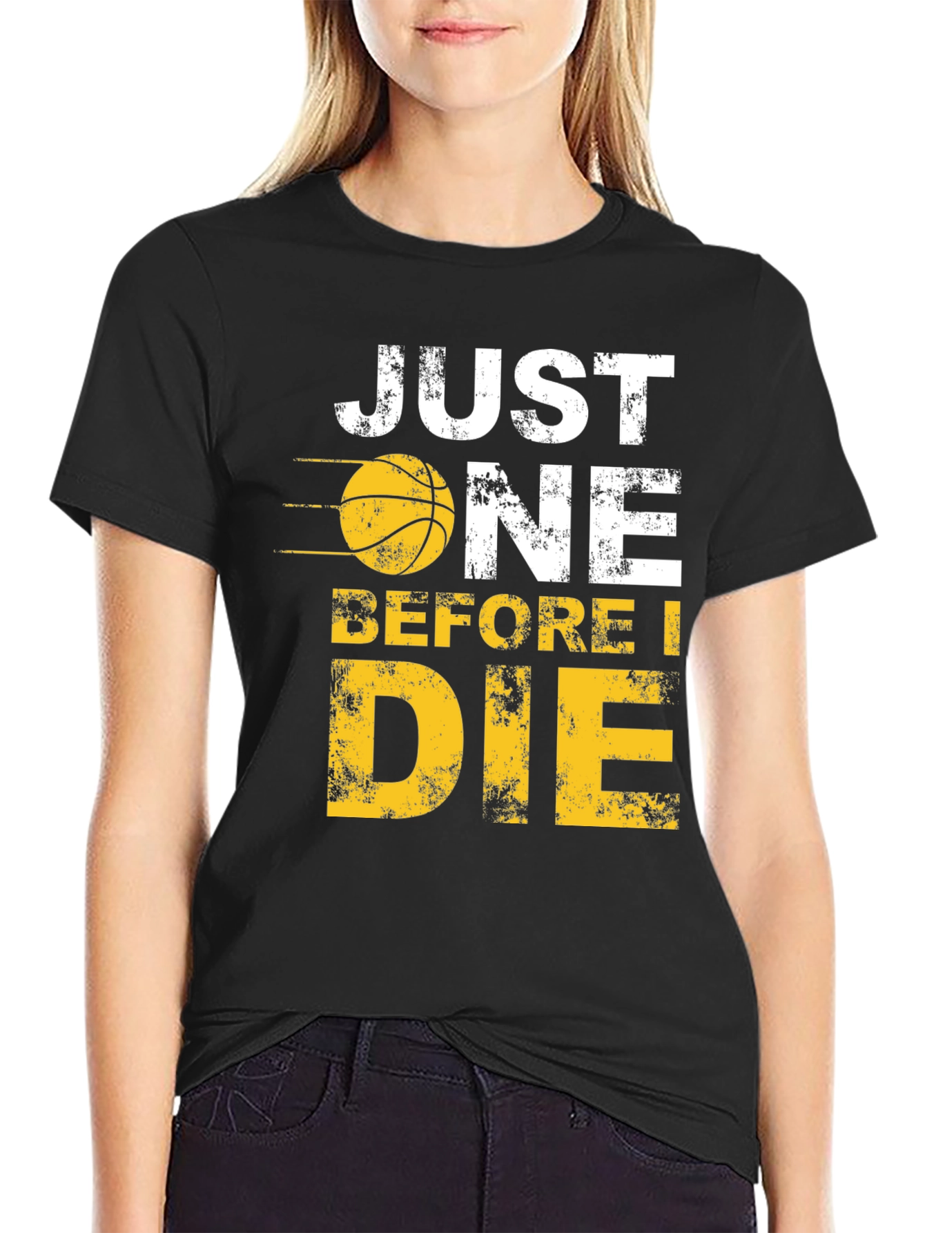 Just One Before I Die Basketball Graphic Tee