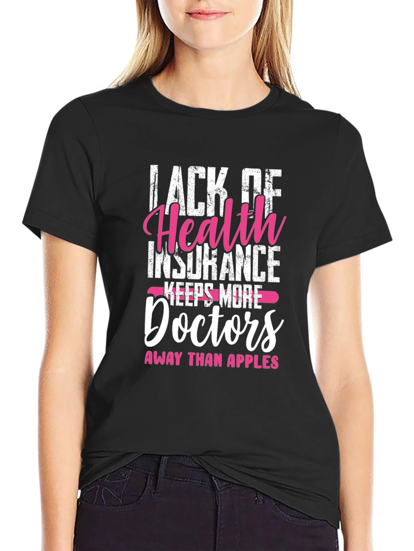 Humorous Health Insurance Graphic T-Shirt