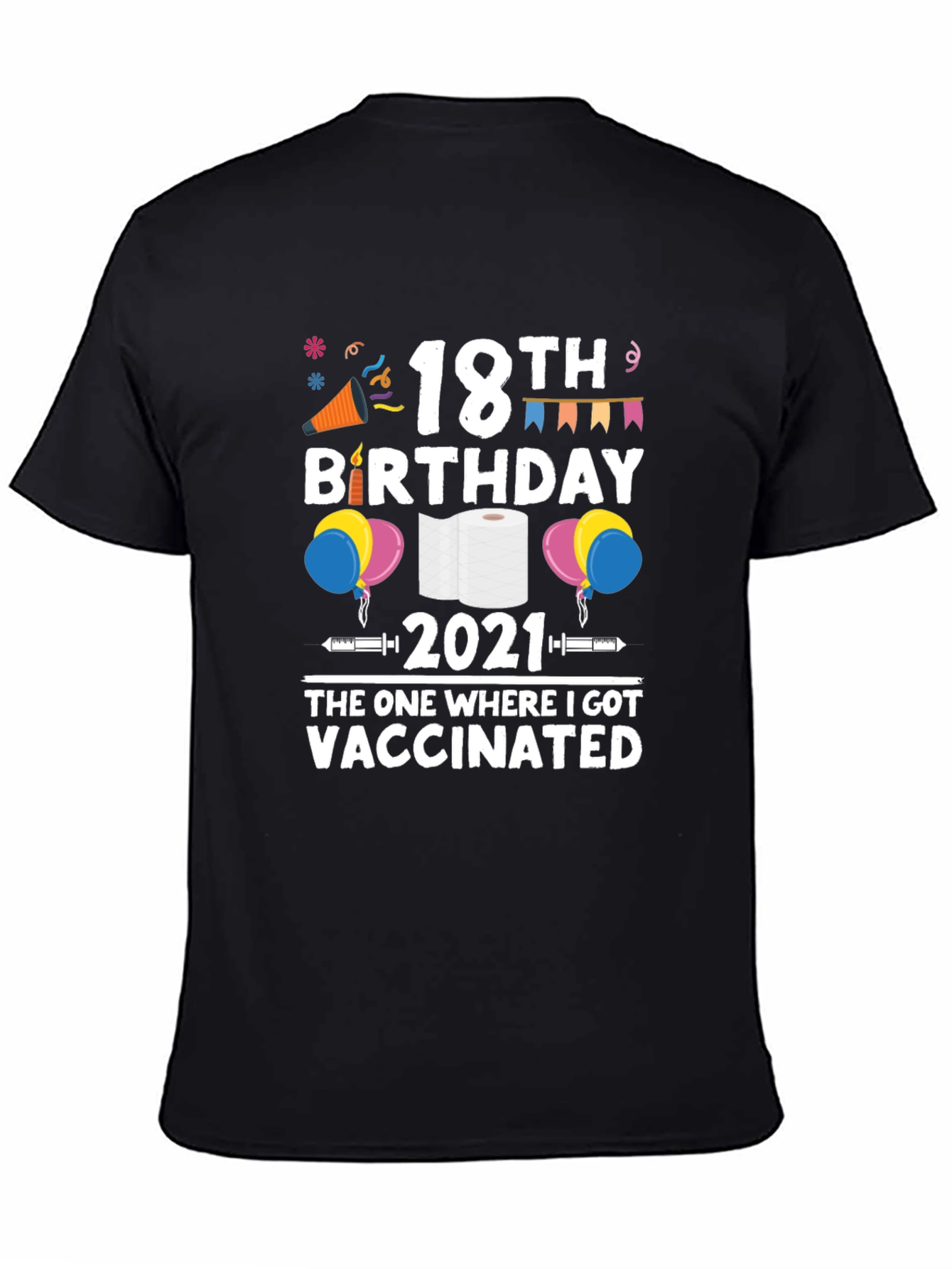 18th Birthday 2021 Vaccinated Black T-Shirt