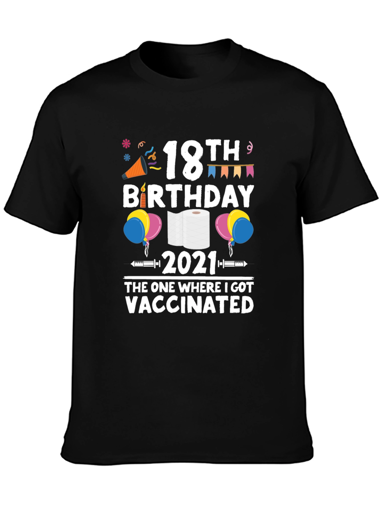 18th Birthday 2021 Vaccinated Black T-Shirt