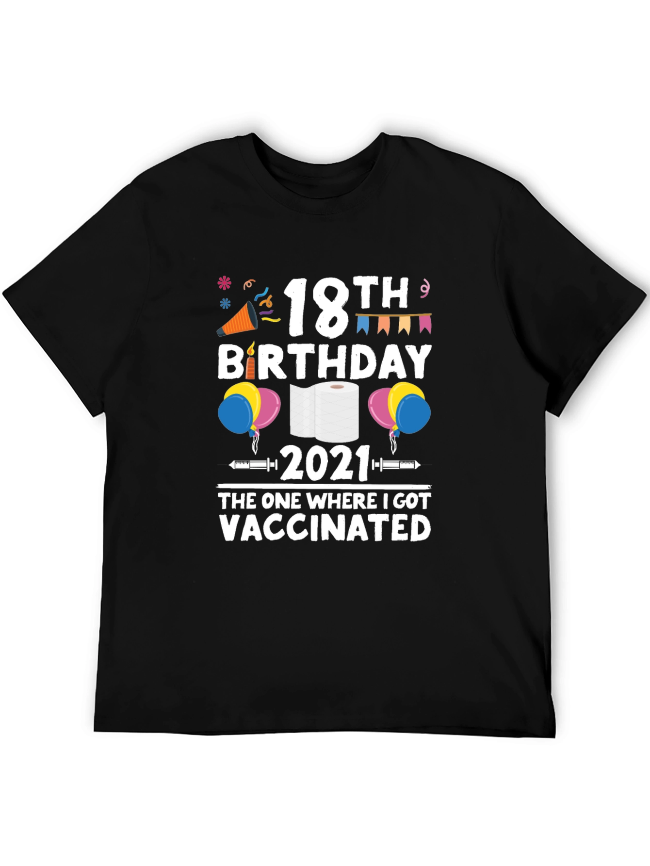 18th Birthday 2021 Vaccinated Black T-Shirt