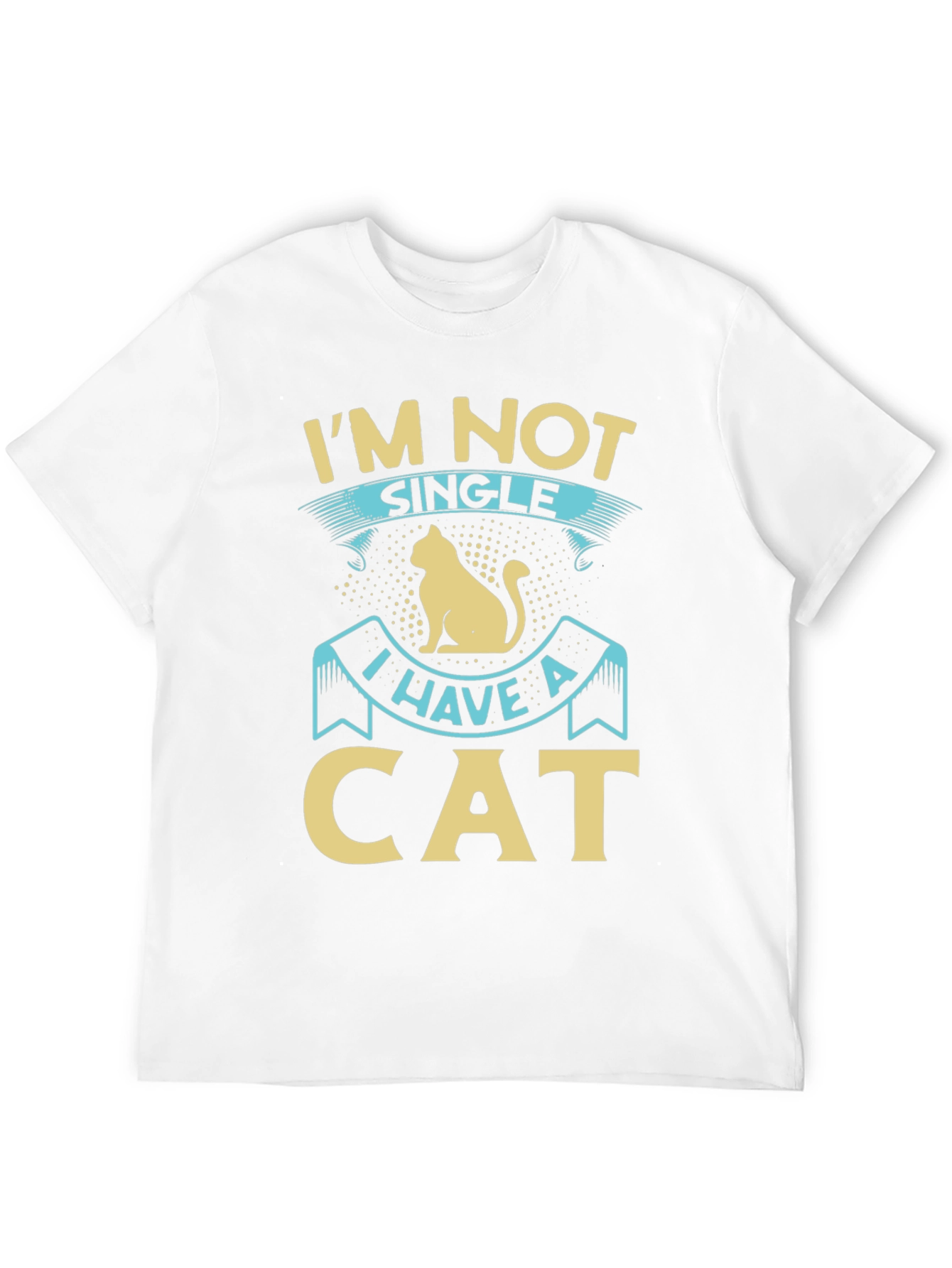 Im Not Single I Have a Cat T-Shirt