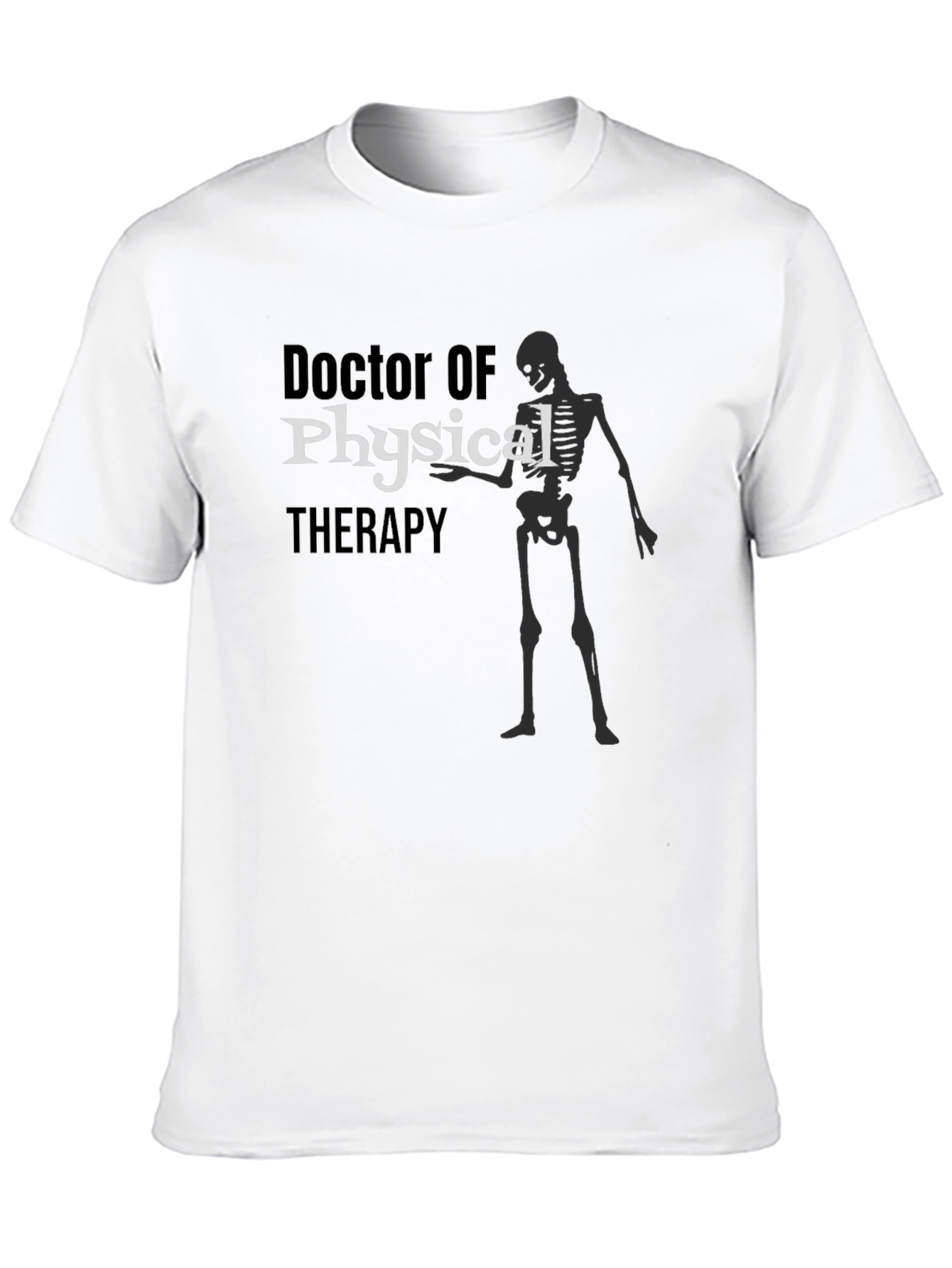 Doctor of Physical Therapy Skeleton Graphic T-Shirt