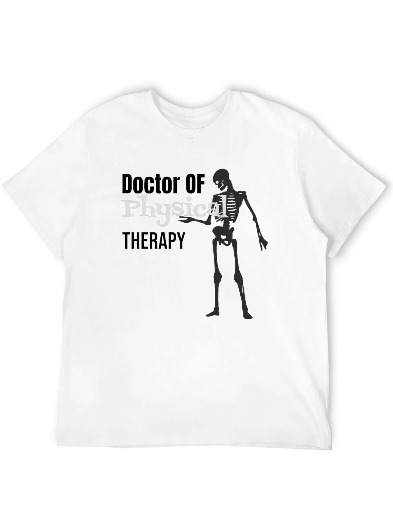 Doctor of Physical Therapy Skeleton Graphic T-Shirt