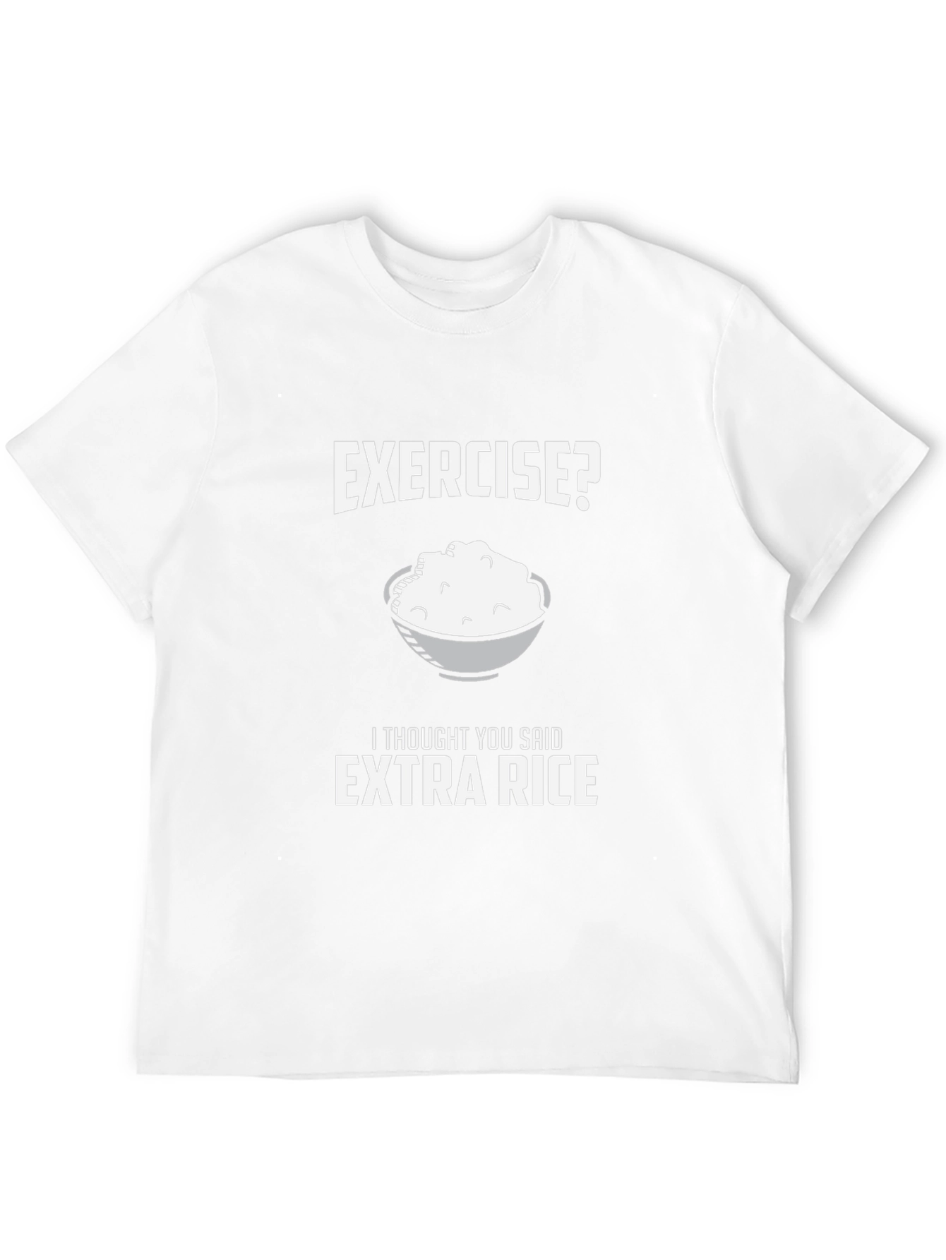 Exercise? Extra Rice Funny Graphic Tee