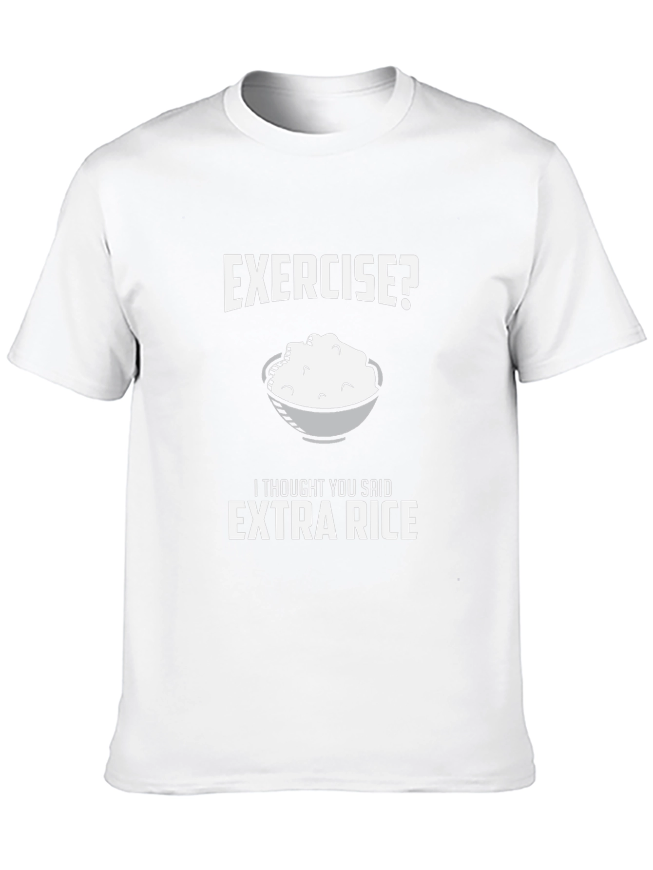 Exercise? Extra Rice Funny Graphic Tee