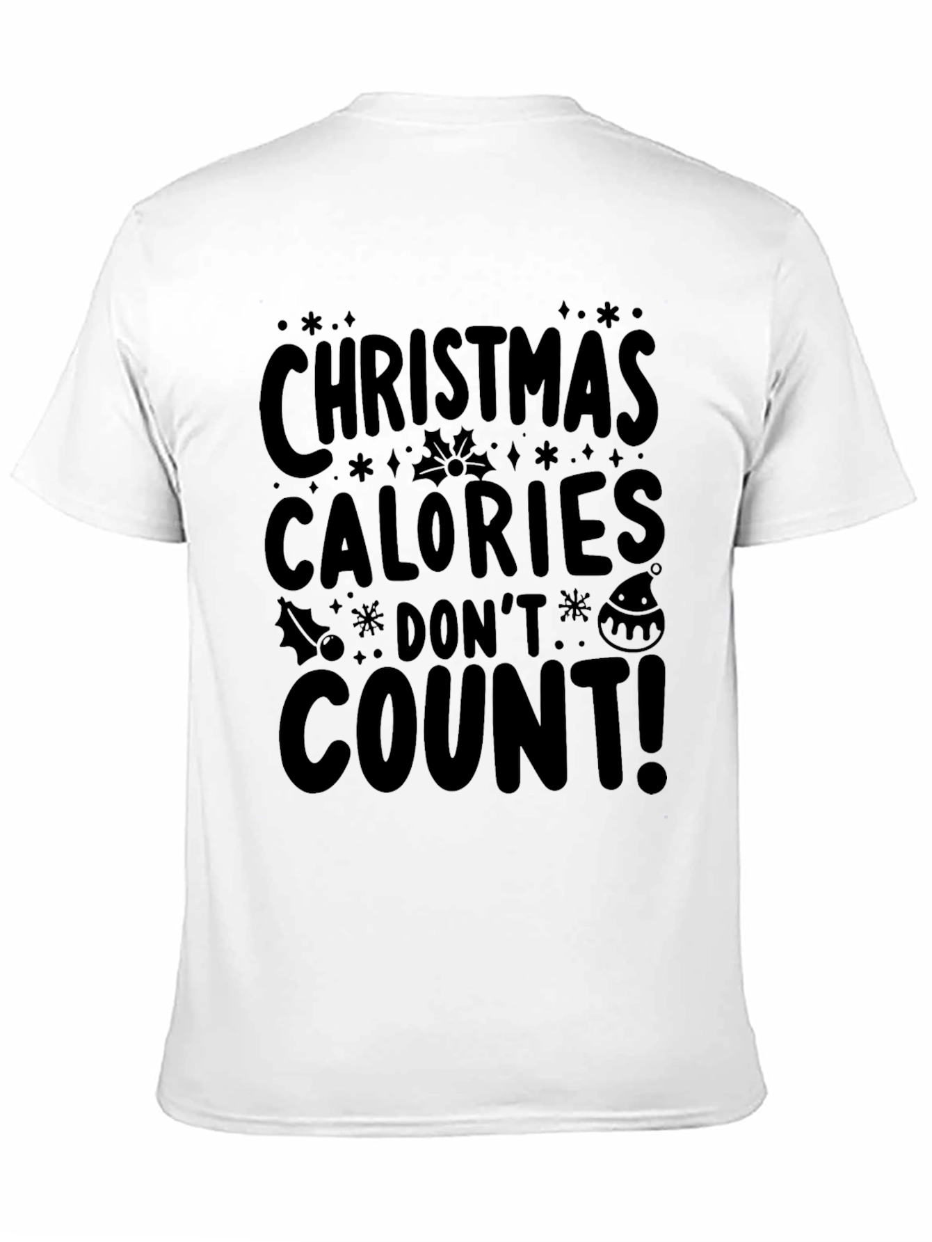 Christmas Calories Dont Count T-Shirt