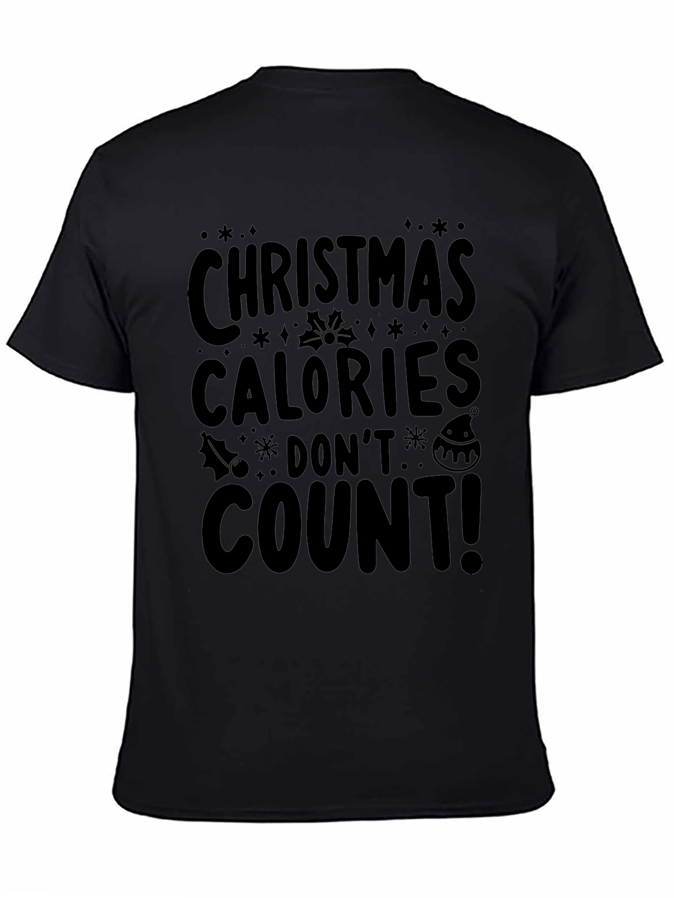 Christmas Calories Dont Count T-Shirt
