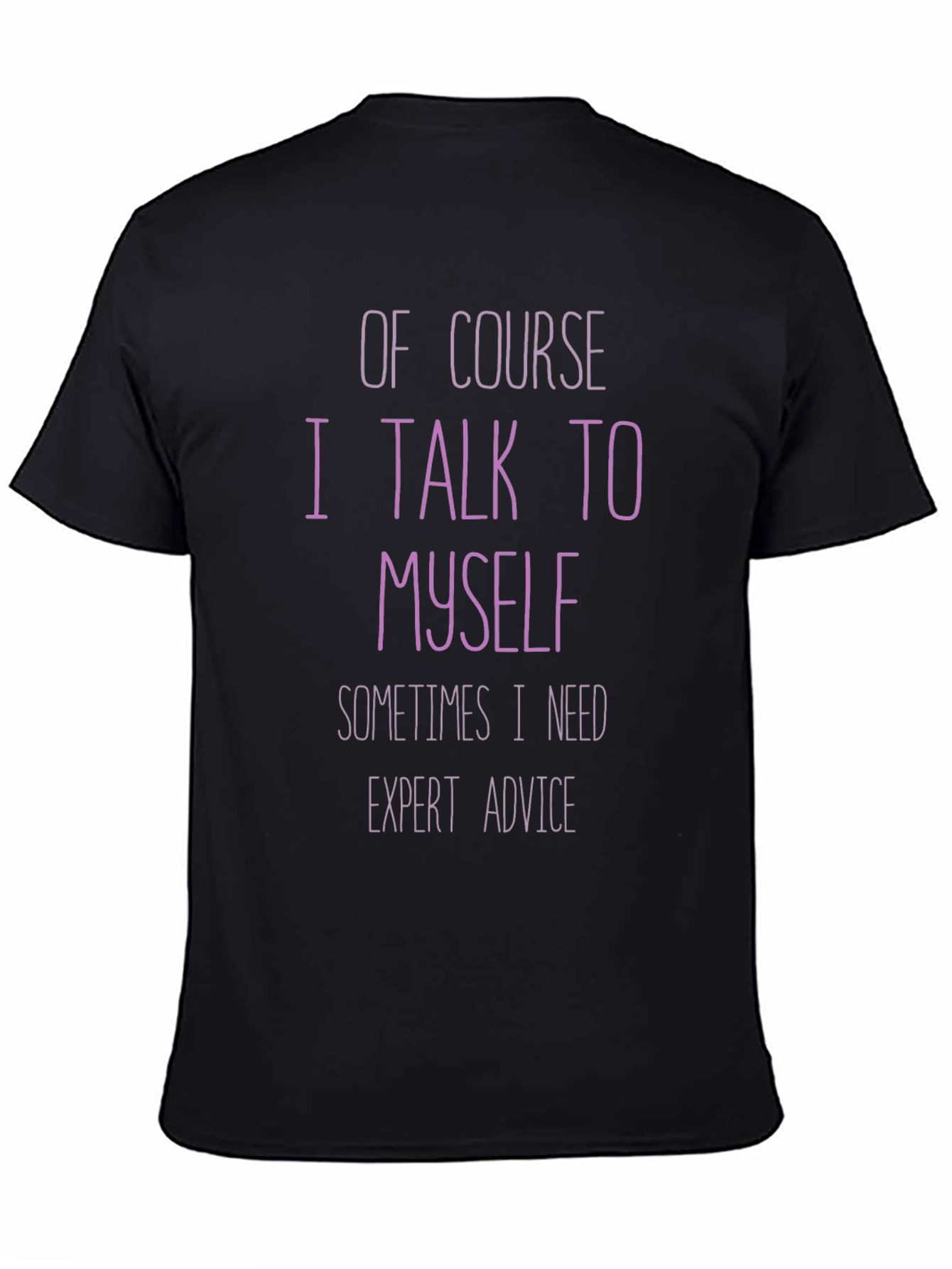 Expert Advice T-Shirt: Funny Sarcastic Tee