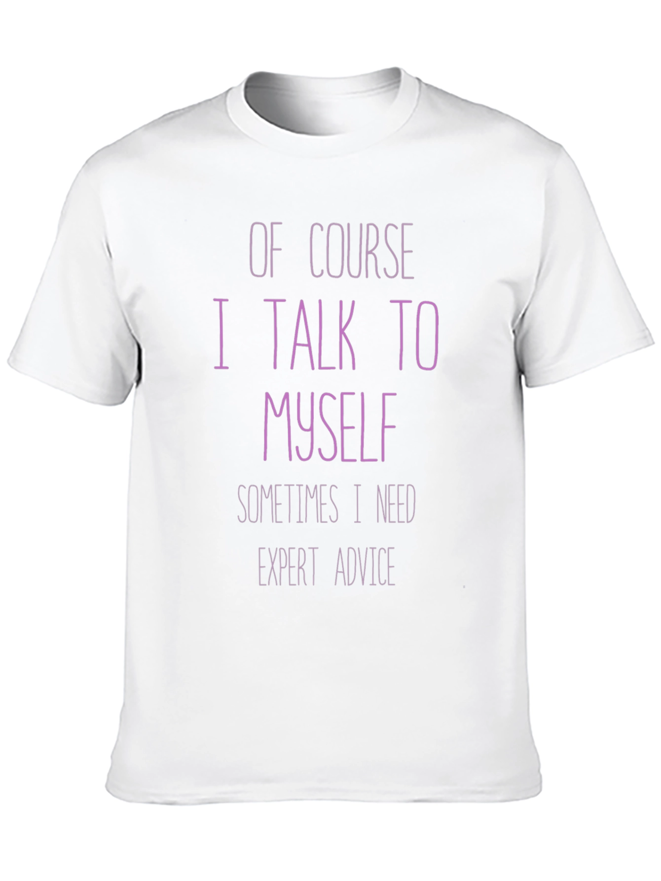 Expert Advice T-Shirt: Funny Sarcastic Tee