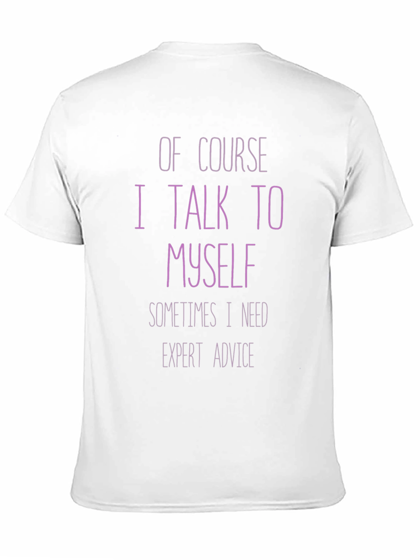 Expert Advice T-Shirt: Funny Sarcastic Tee