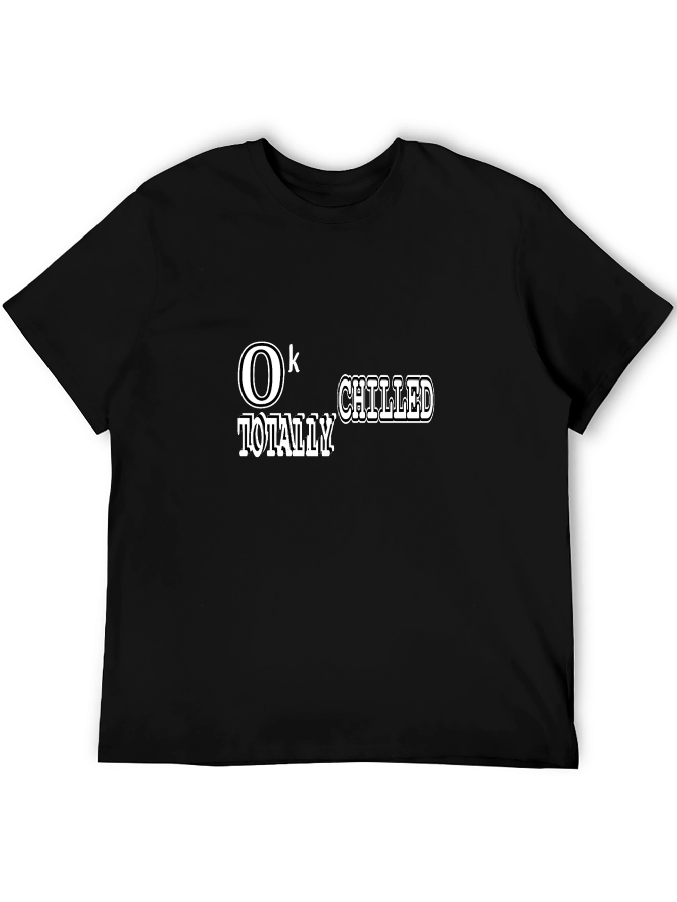 Totally Chilled Black T-Shirt