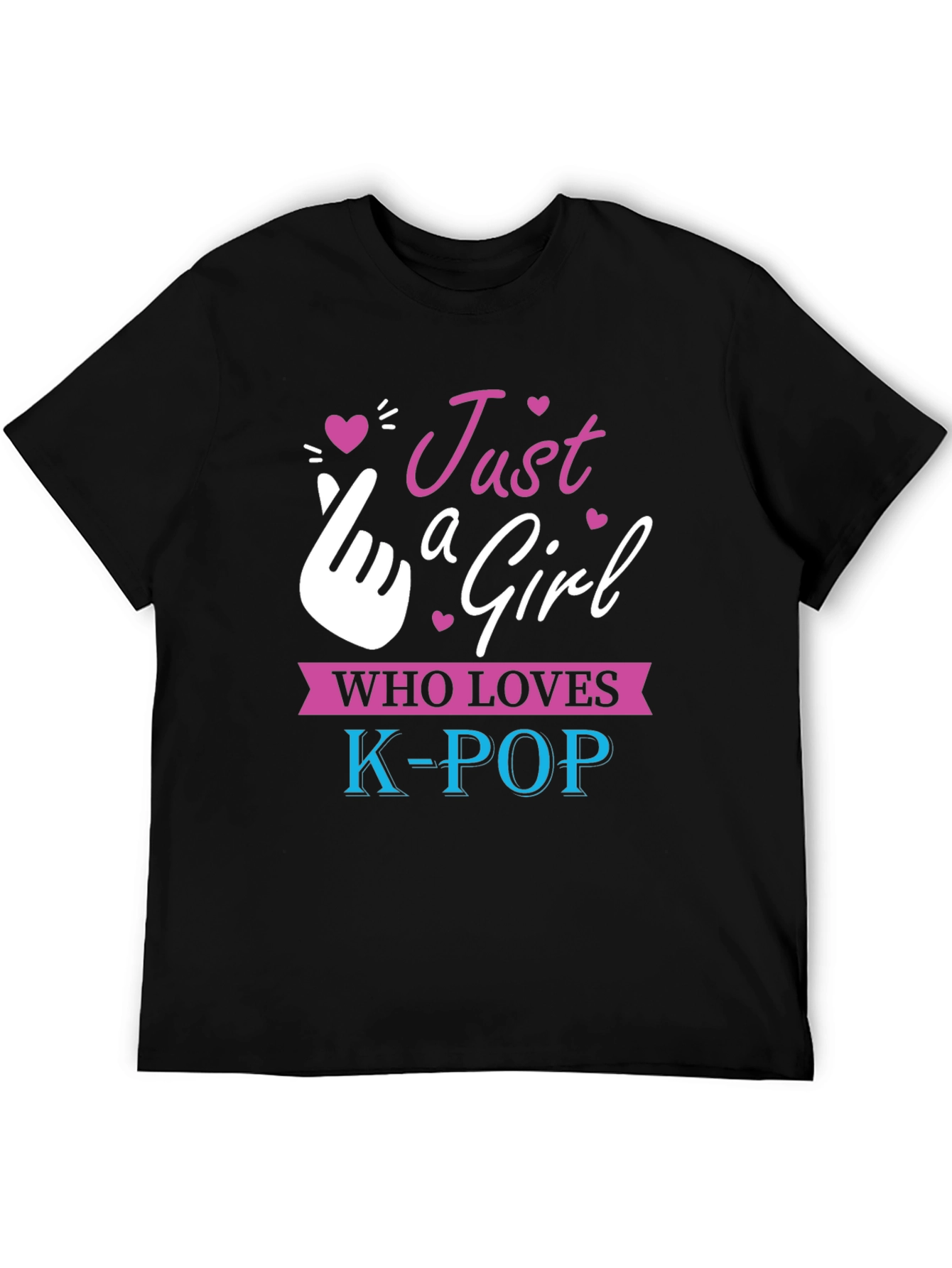 Just A Girl Who Loves K-Pop T-Shirt