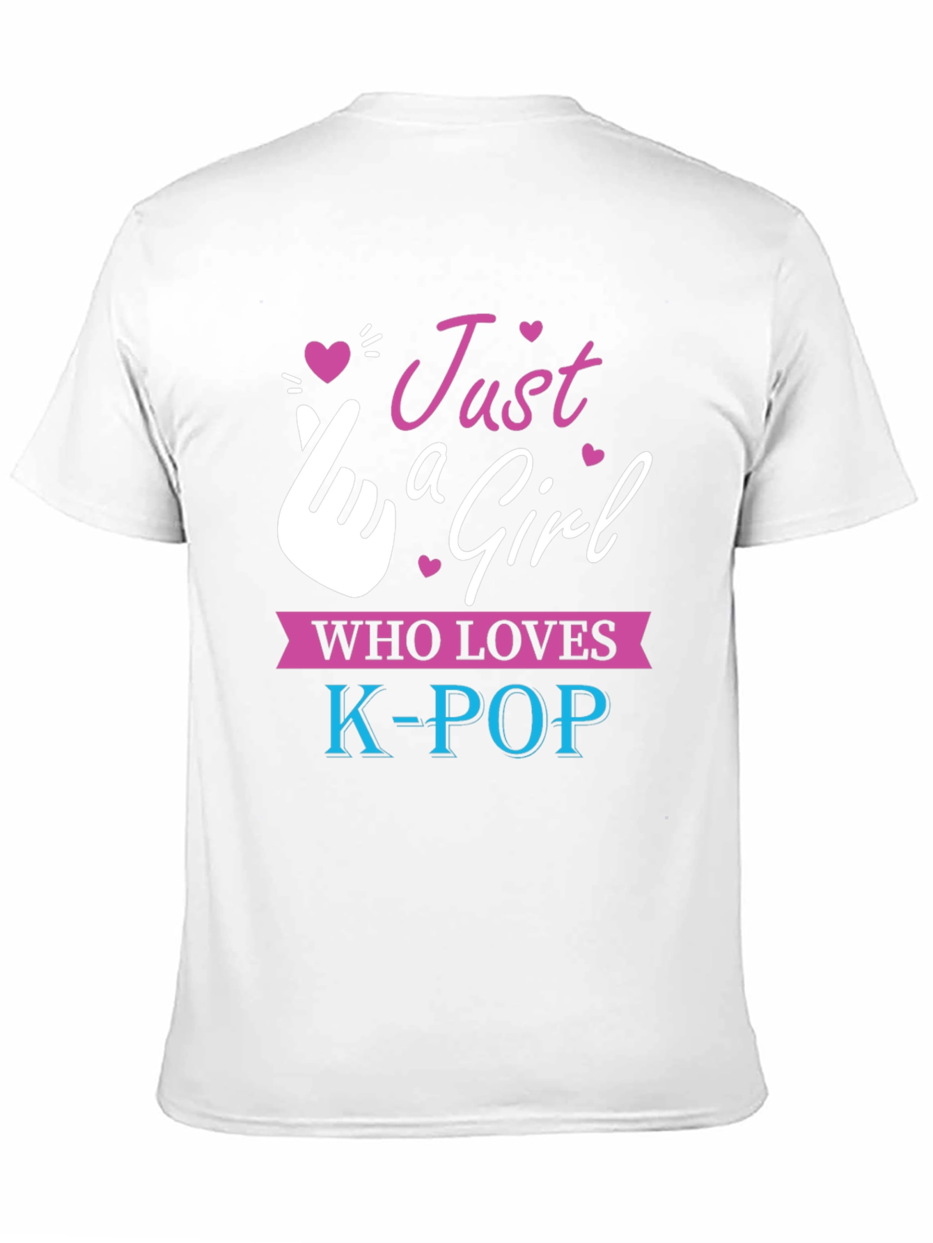Just A Girl Who Loves K-Pop T-Shirt