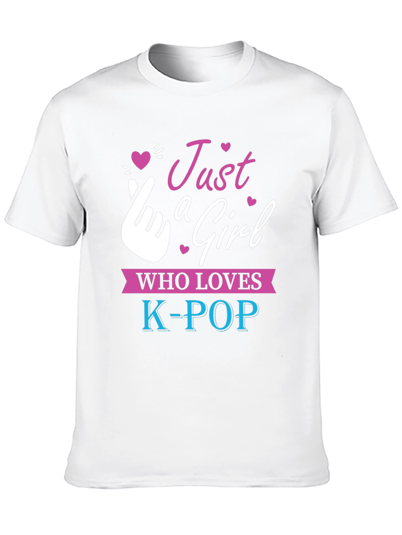 Just A Girl Who Loves K-Pop T-Shirt