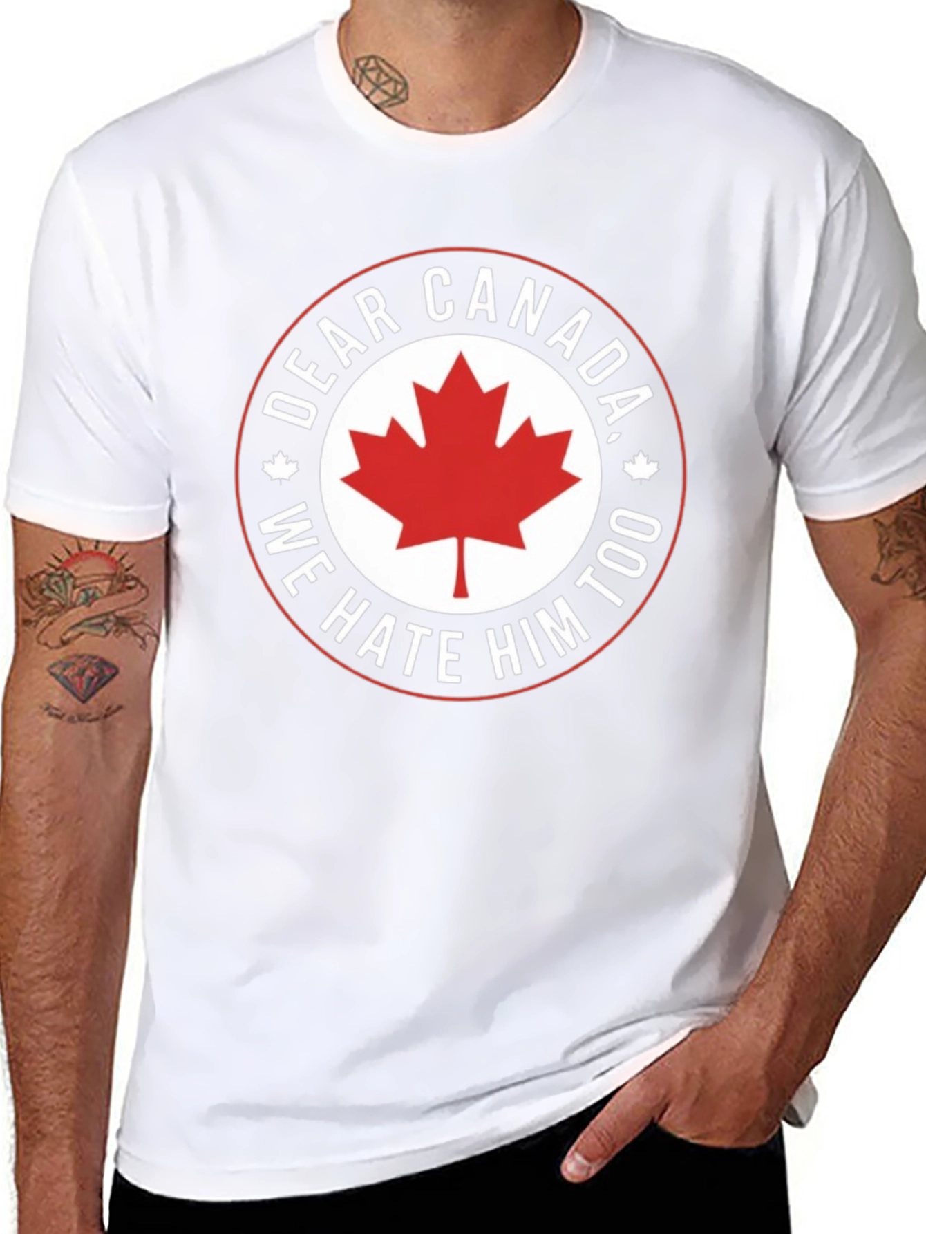 Dear Canada Tee - We Hate Him Too!