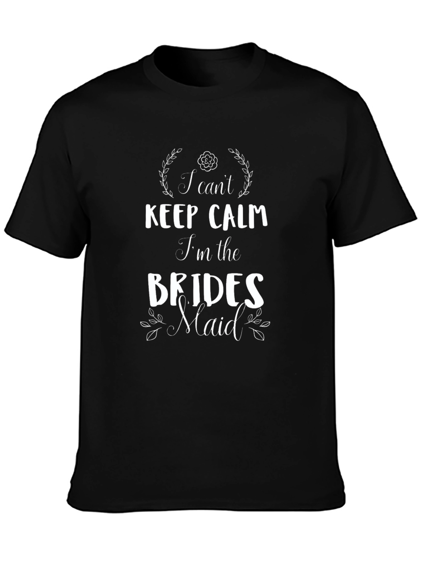 Bridesmaid T-Shirt - Keep Calm Bridal Party Tee
