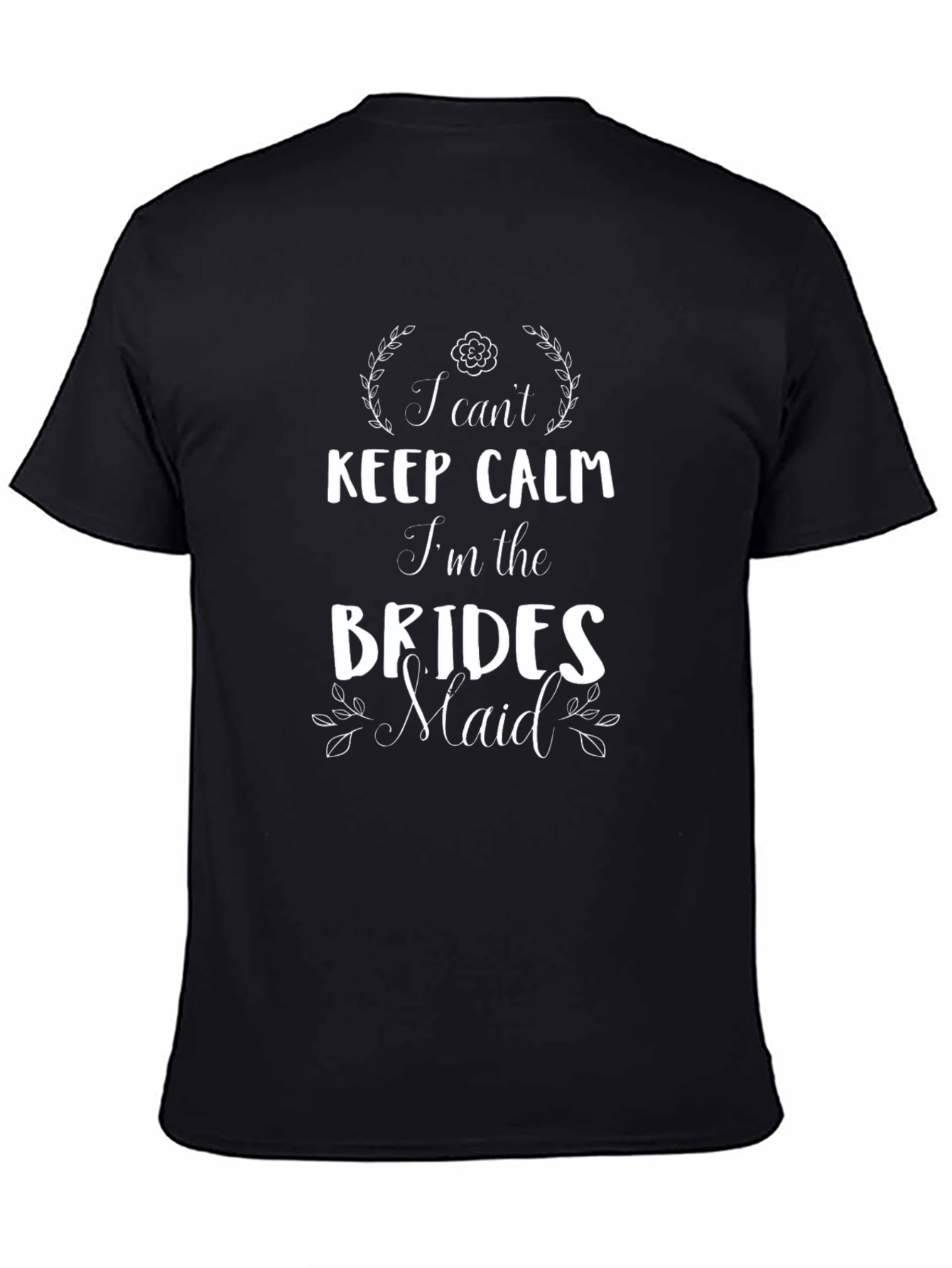 Bridesmaid T-Shirt - Keep Calm Bridal Party Tee
