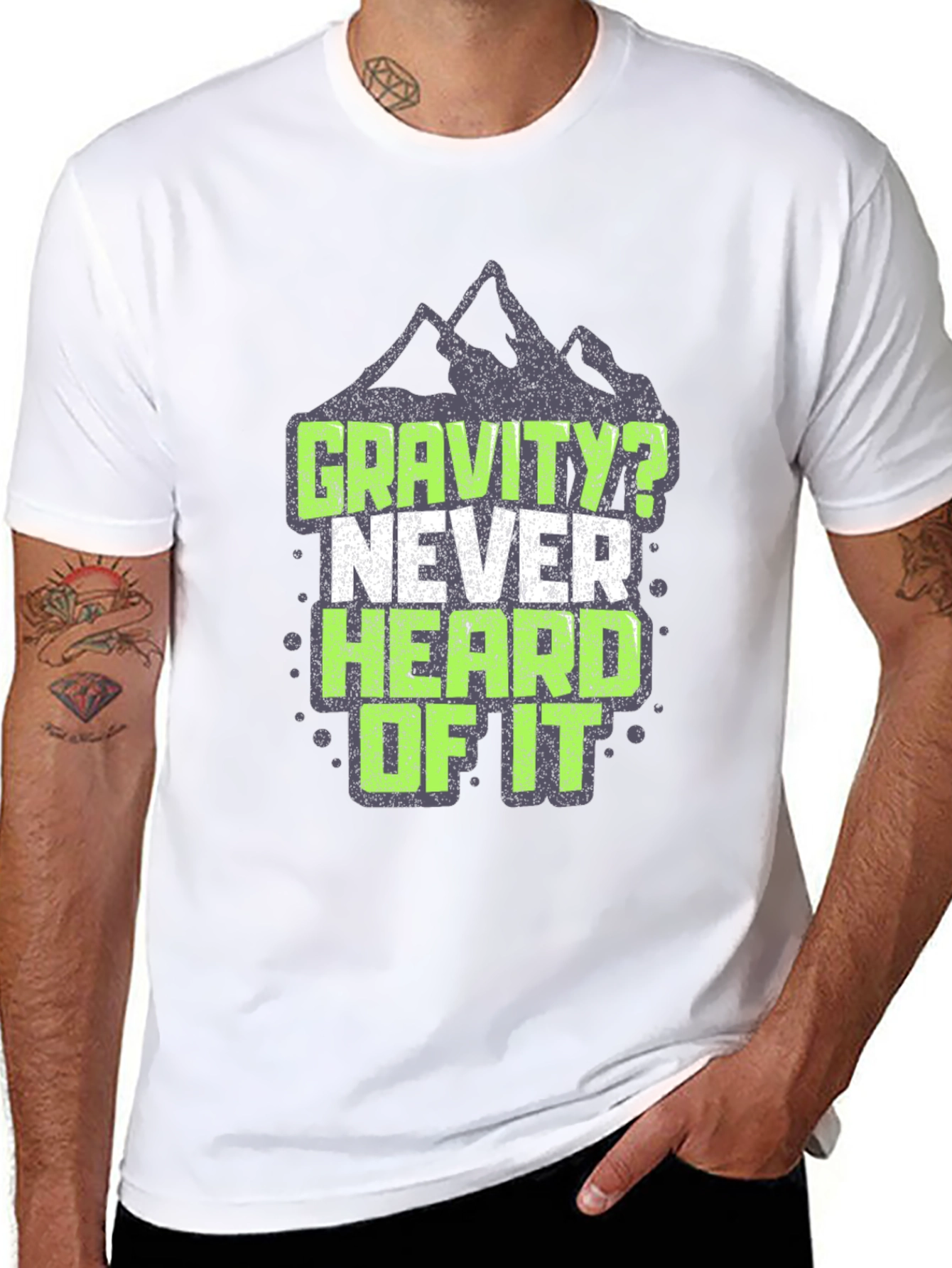 Gravity? Never Heard of It T-Shirt