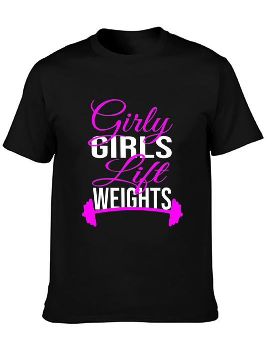 Girly Girls Lift Weights T-Shirt - Fitness Apparel