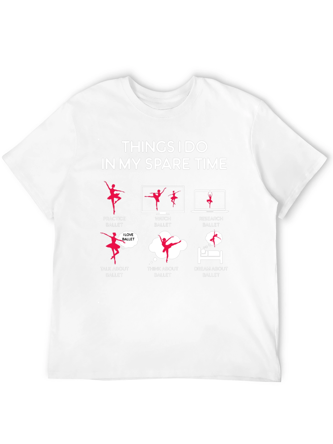 Ballet Lovers Spare Time T-Shirt