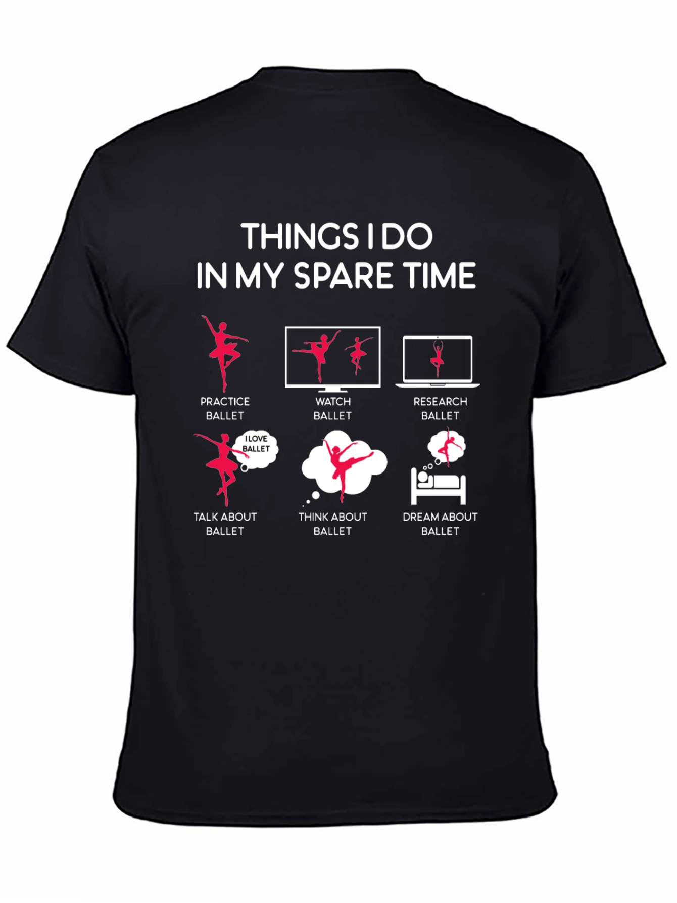 Ballet Lovers Spare Time T-Shirt