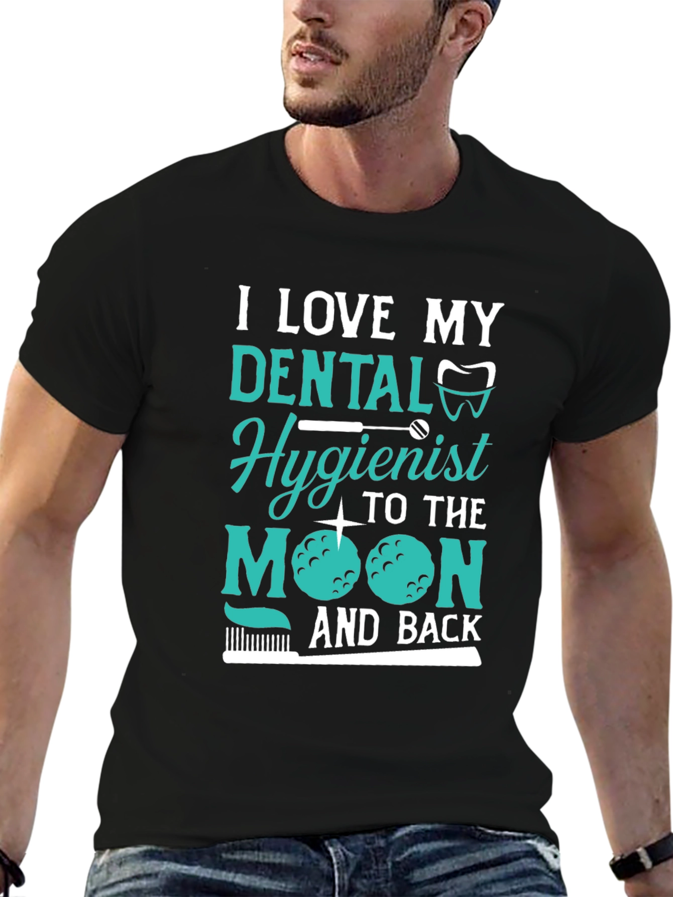 Dental Hygienist Love T-Shirt - Moon and Back