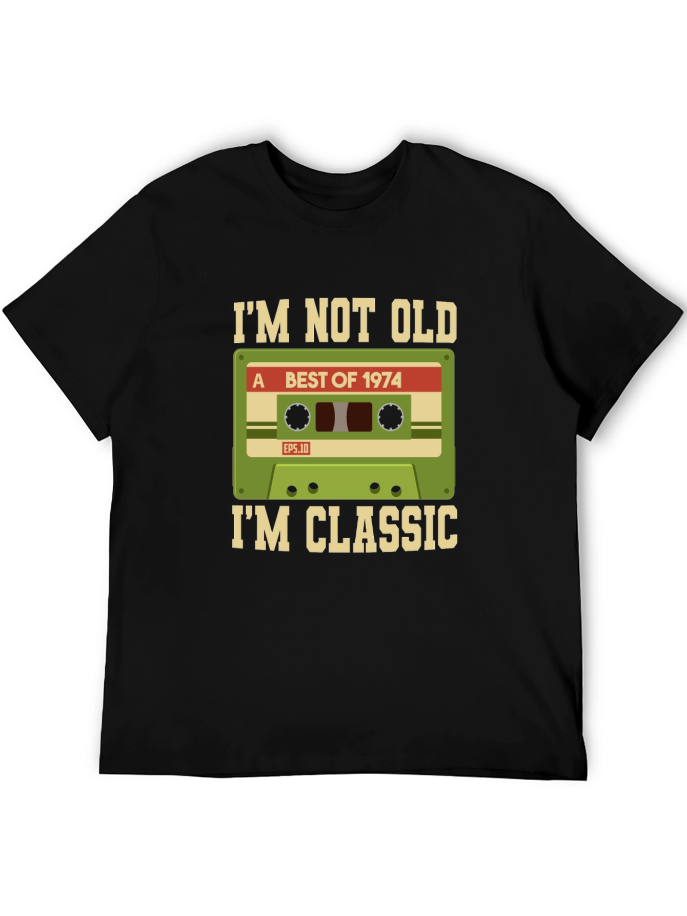 Im Not Old Im Classic 1974 Cassette T-Shirt