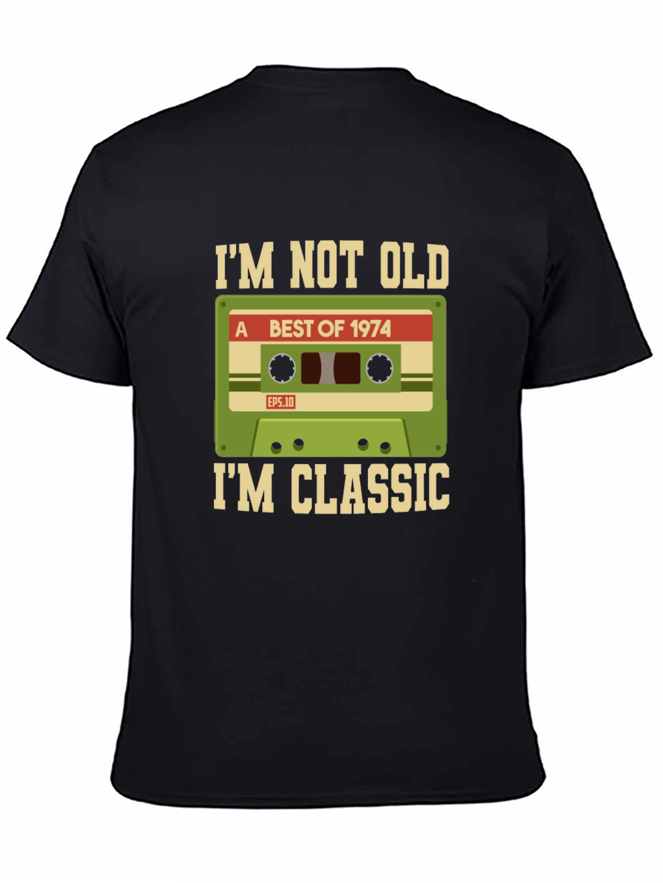 Im Not Old Im Classic 1974 Cassette T-Shirt