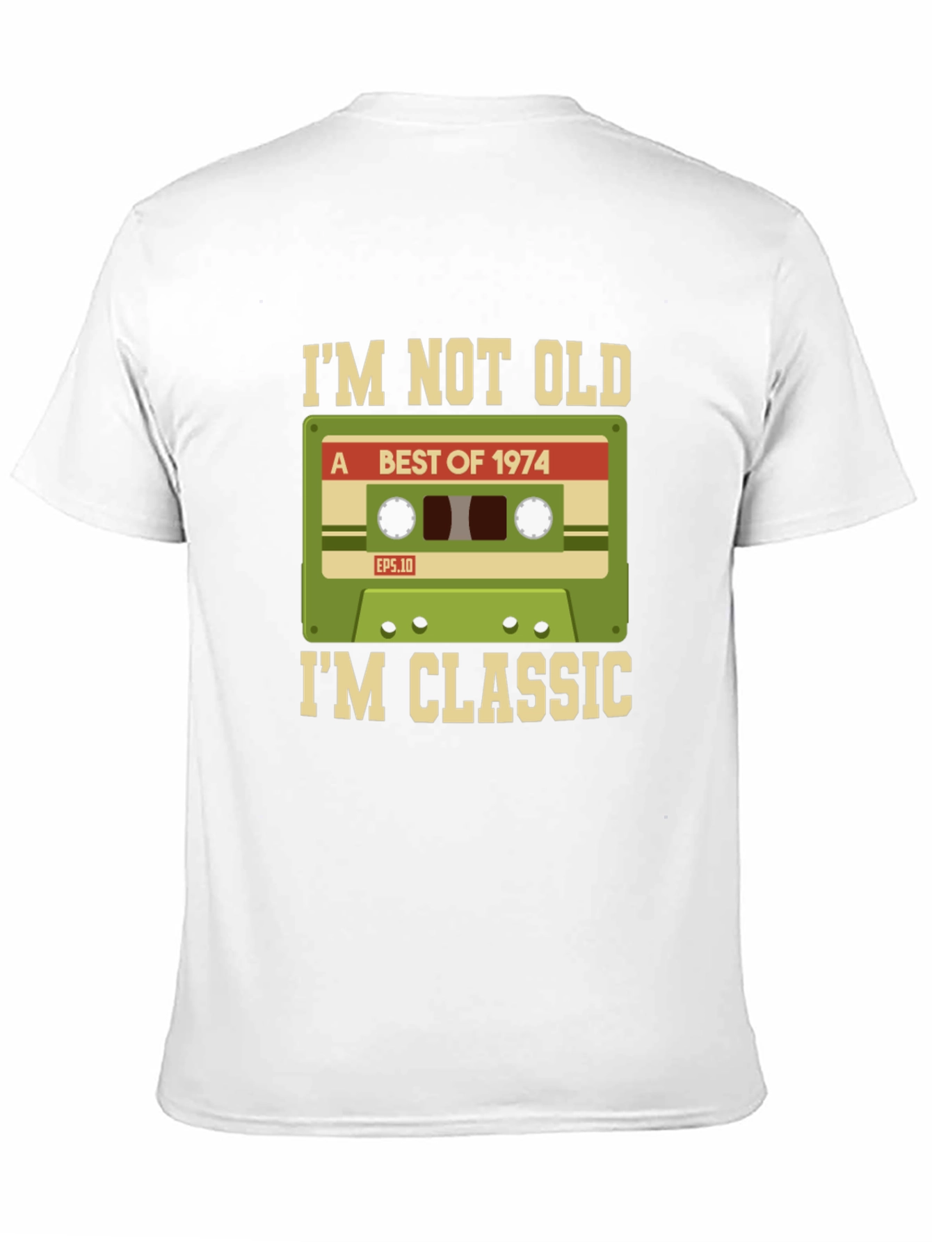 Im Not Old Im Classic 1974 Cassette T-Shirt