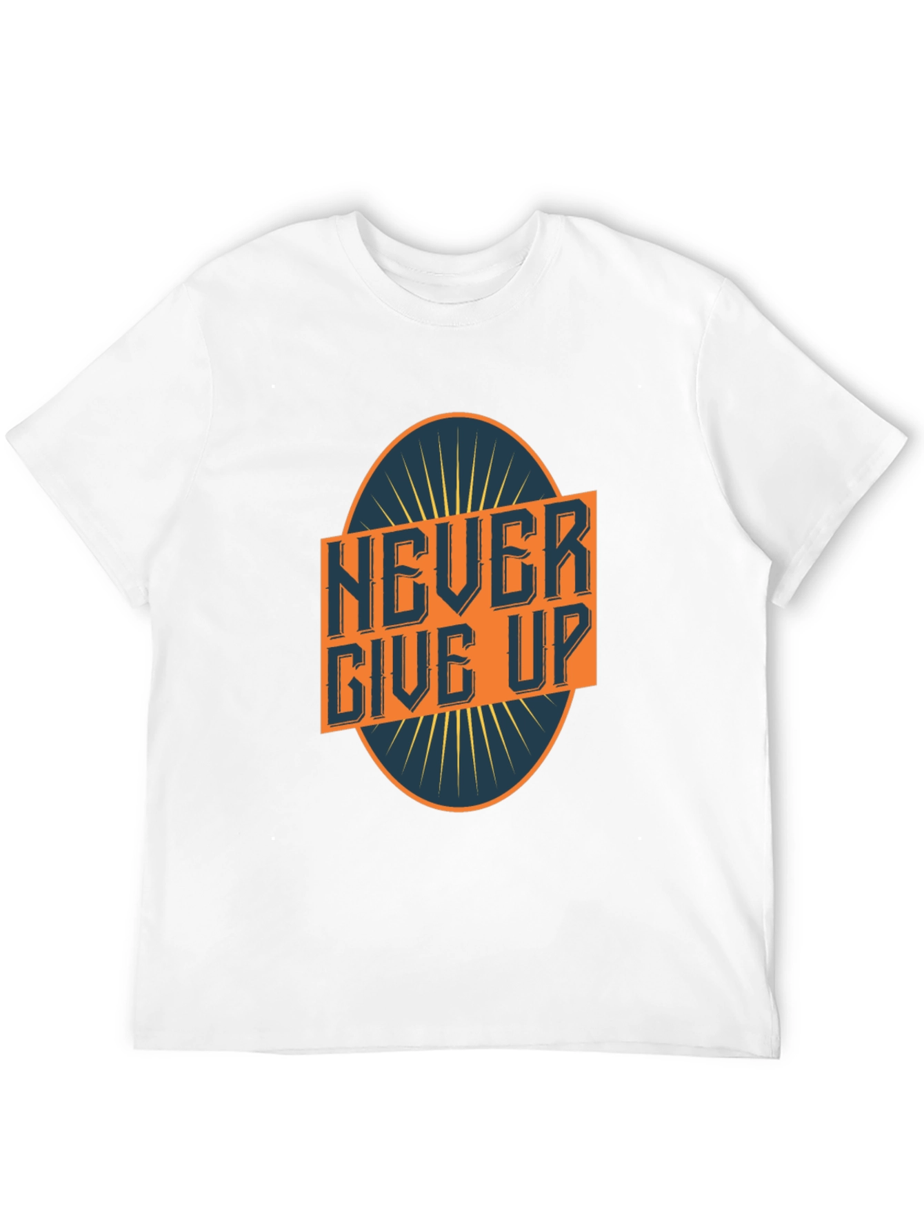 Never Give Up Graphic Tee - Motivational T-Shirt