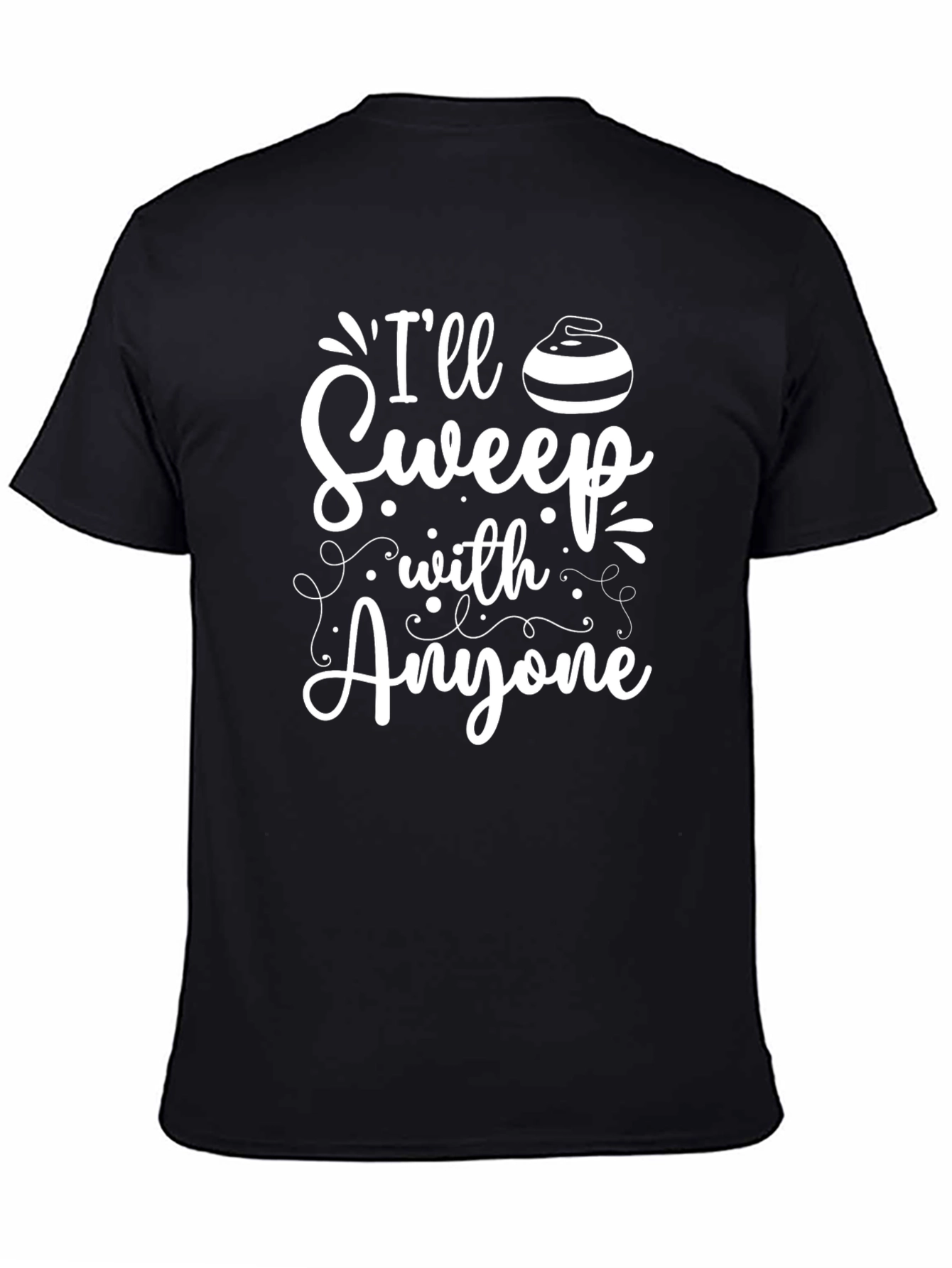 Ill Sweep With Anyone Curling T-Shirt