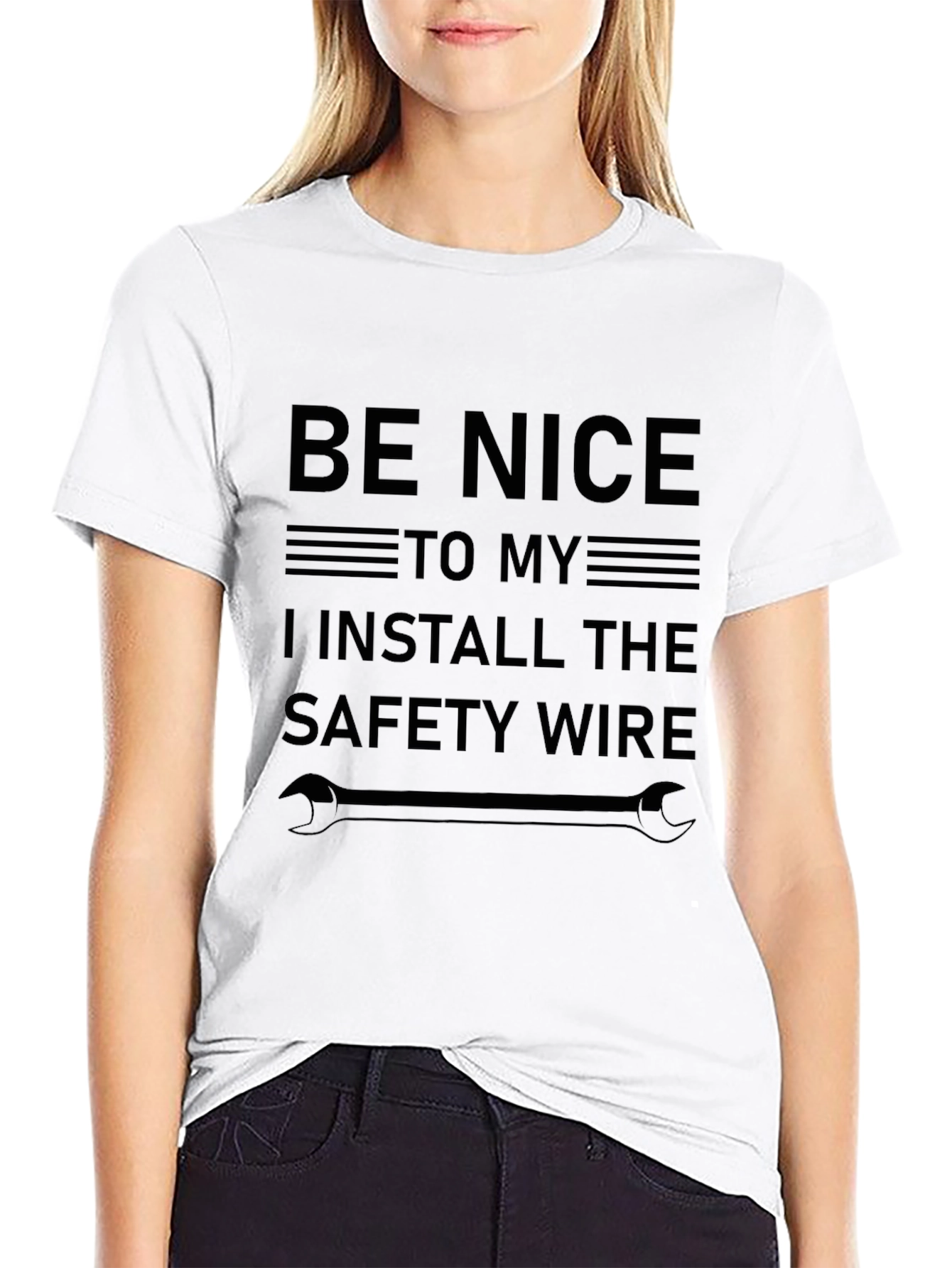Be Nice I Install Safety Wire Funny T-Shirt