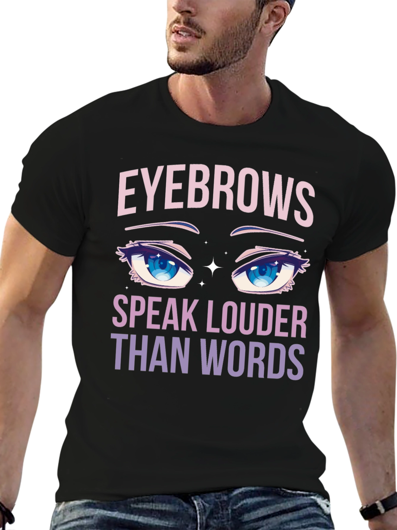 Eyebrows Speak Louder Graphic T-Shirt