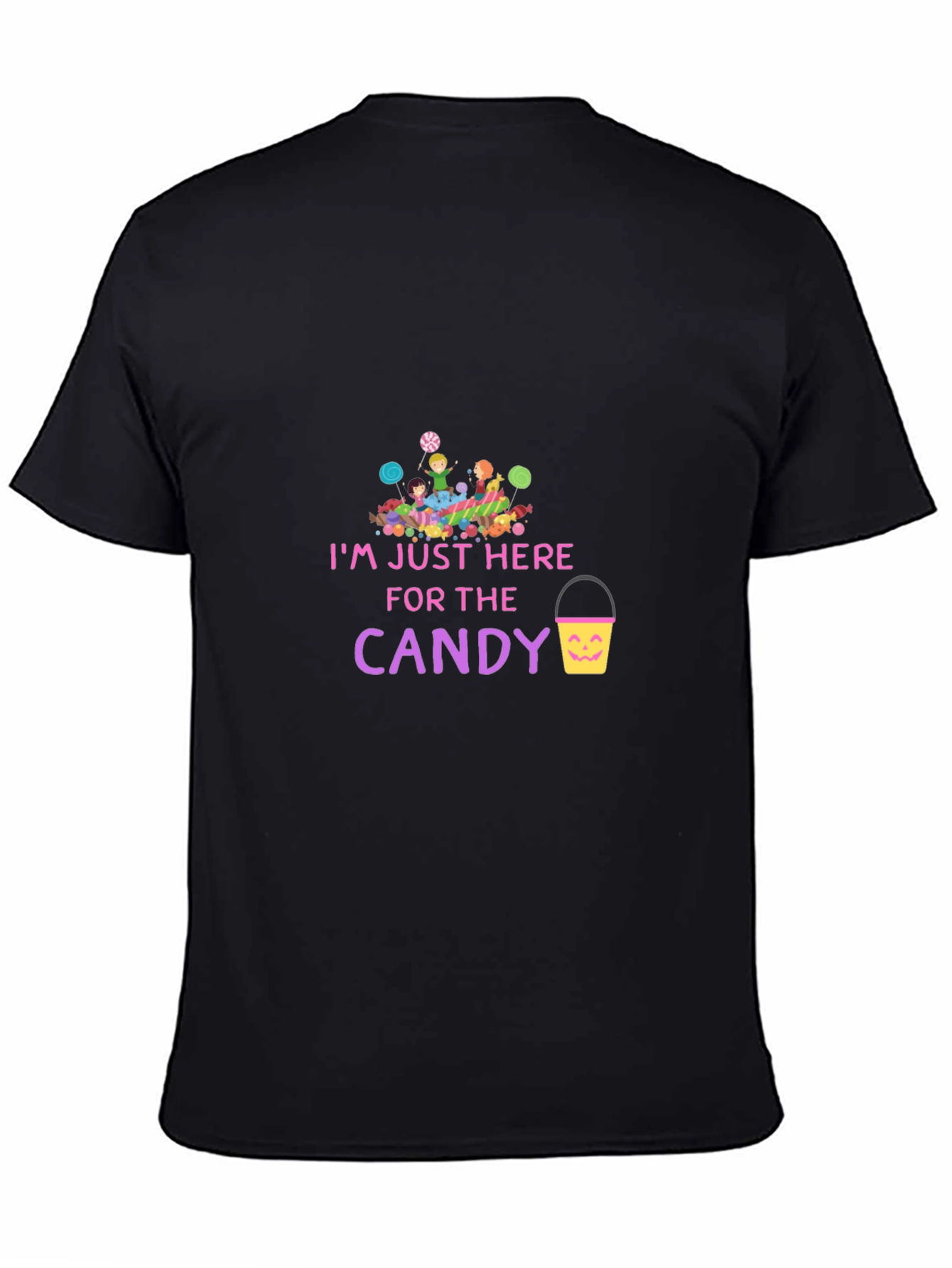 Im Just Here for The Candy T-Shirt