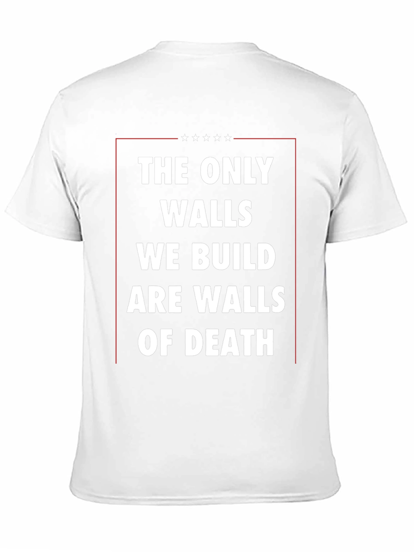 The Only Walls We Build T-Shirt - Black