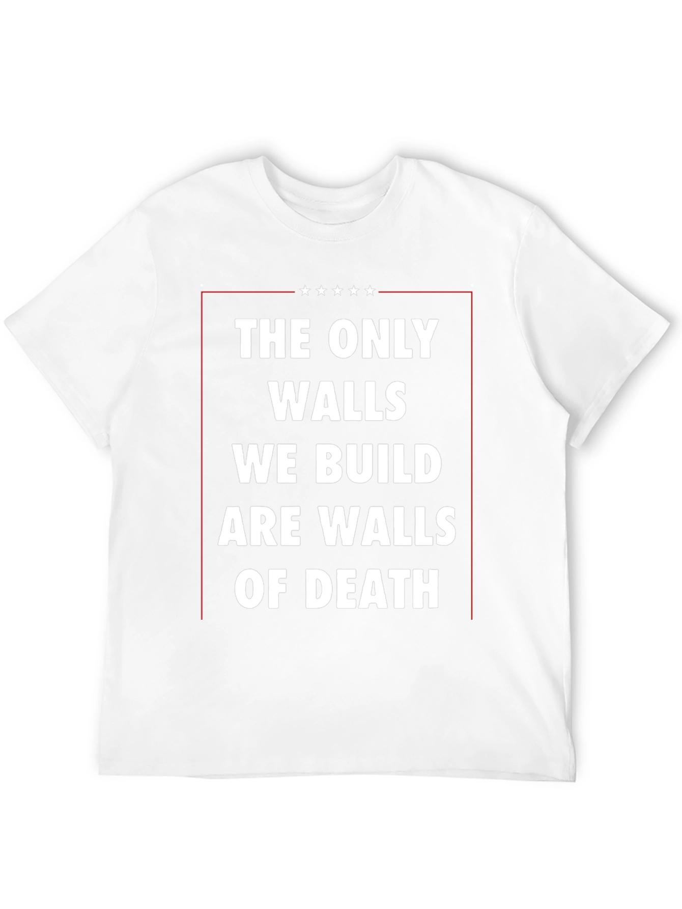 The Only Walls We Build T-Shirt - Black