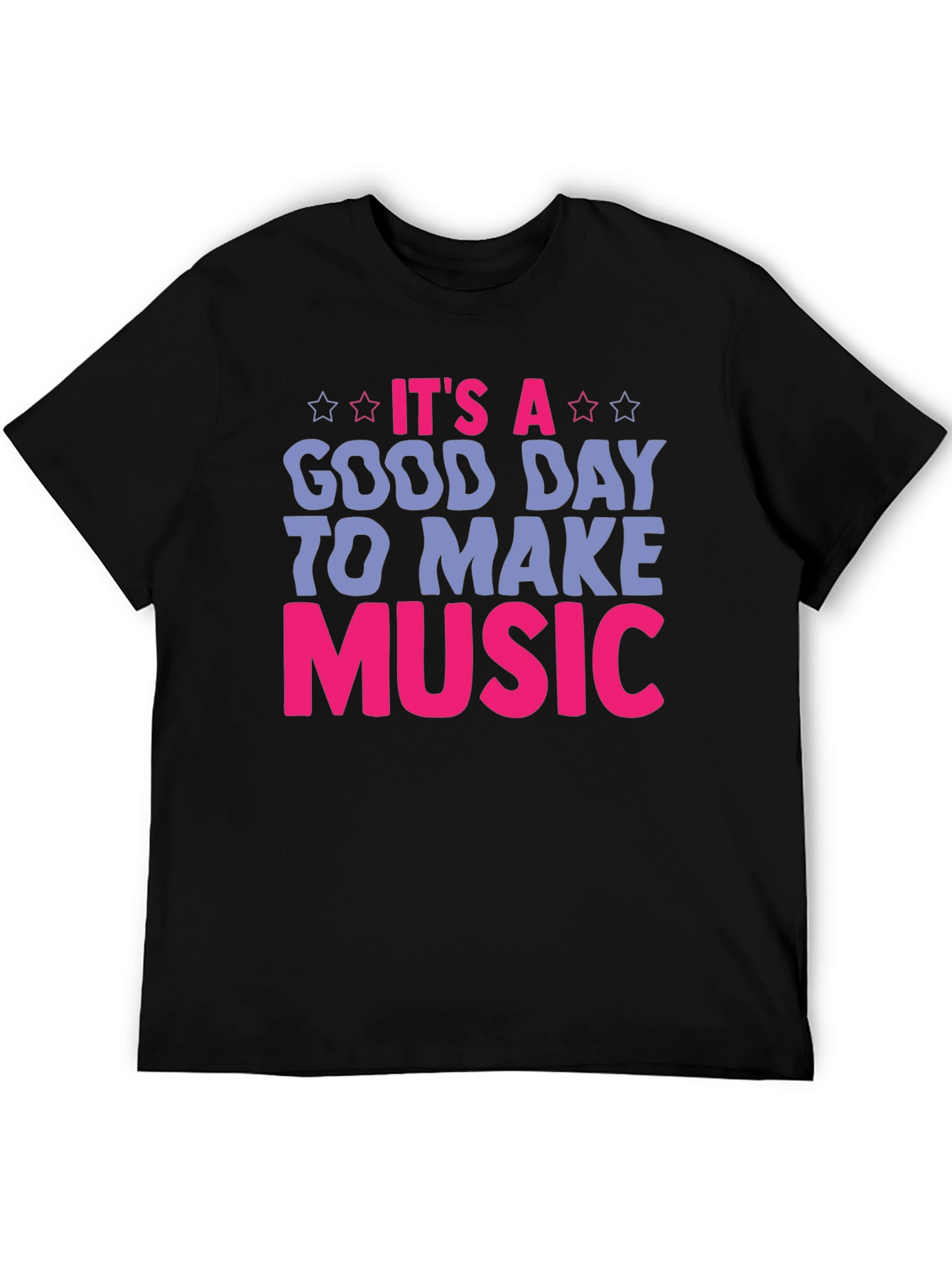 Its A Good Day To Make Music T-Shirt