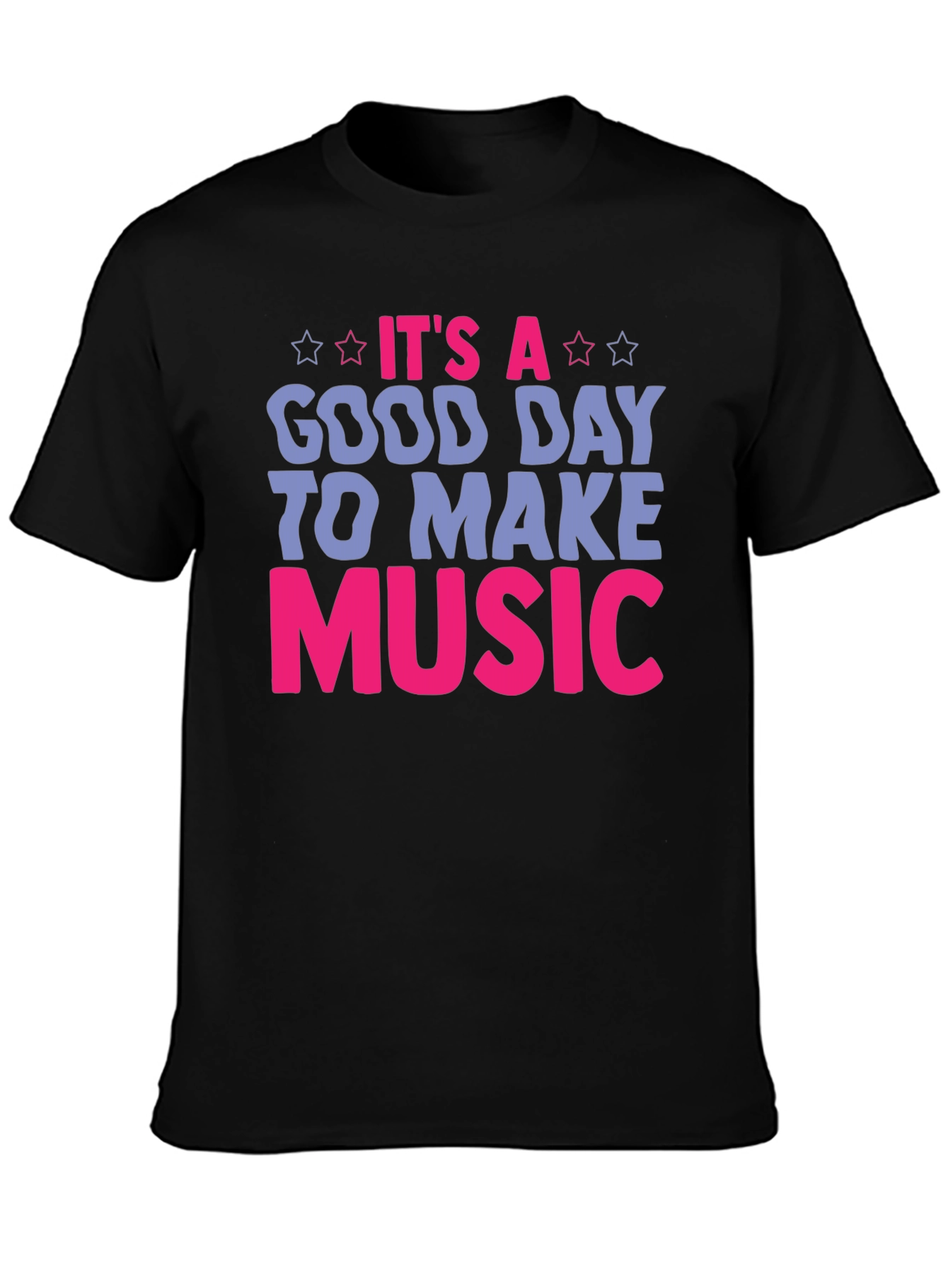 Its A Good Day To Make Music T-Shirt