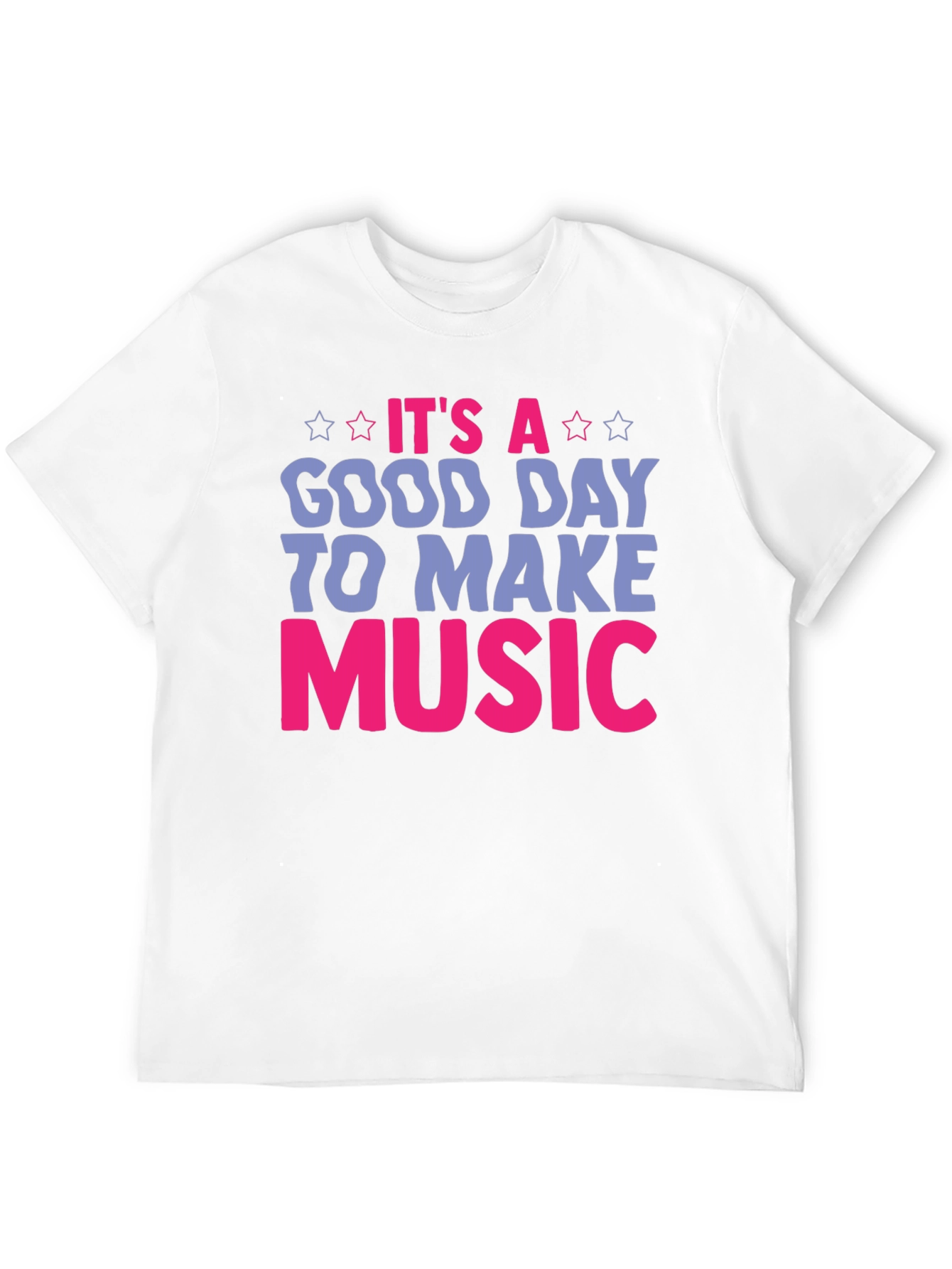 Its A Good Day To Make Music T-Shirt