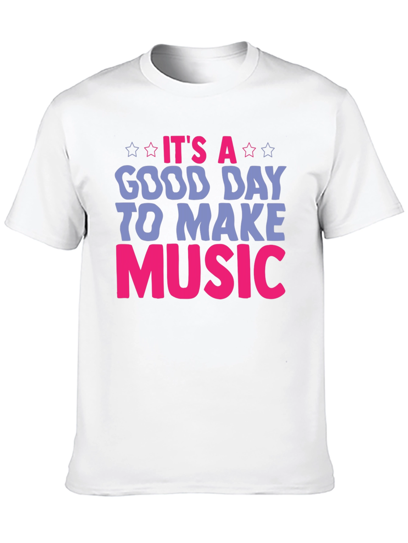 Its A Good Day To Make Music T-Shirt