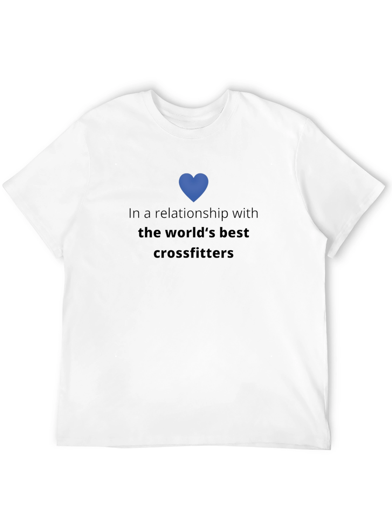 Crossfit Lover T-Shirt: In a Relationship with Crossfitters