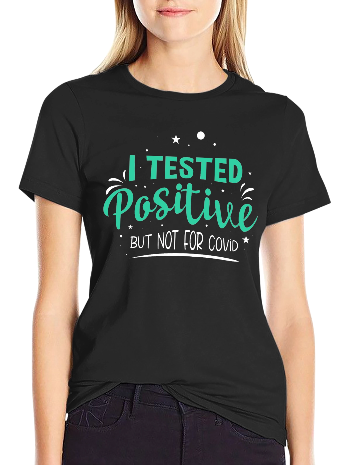 I Tested Positive T-Shirt Funny Novelty Tee