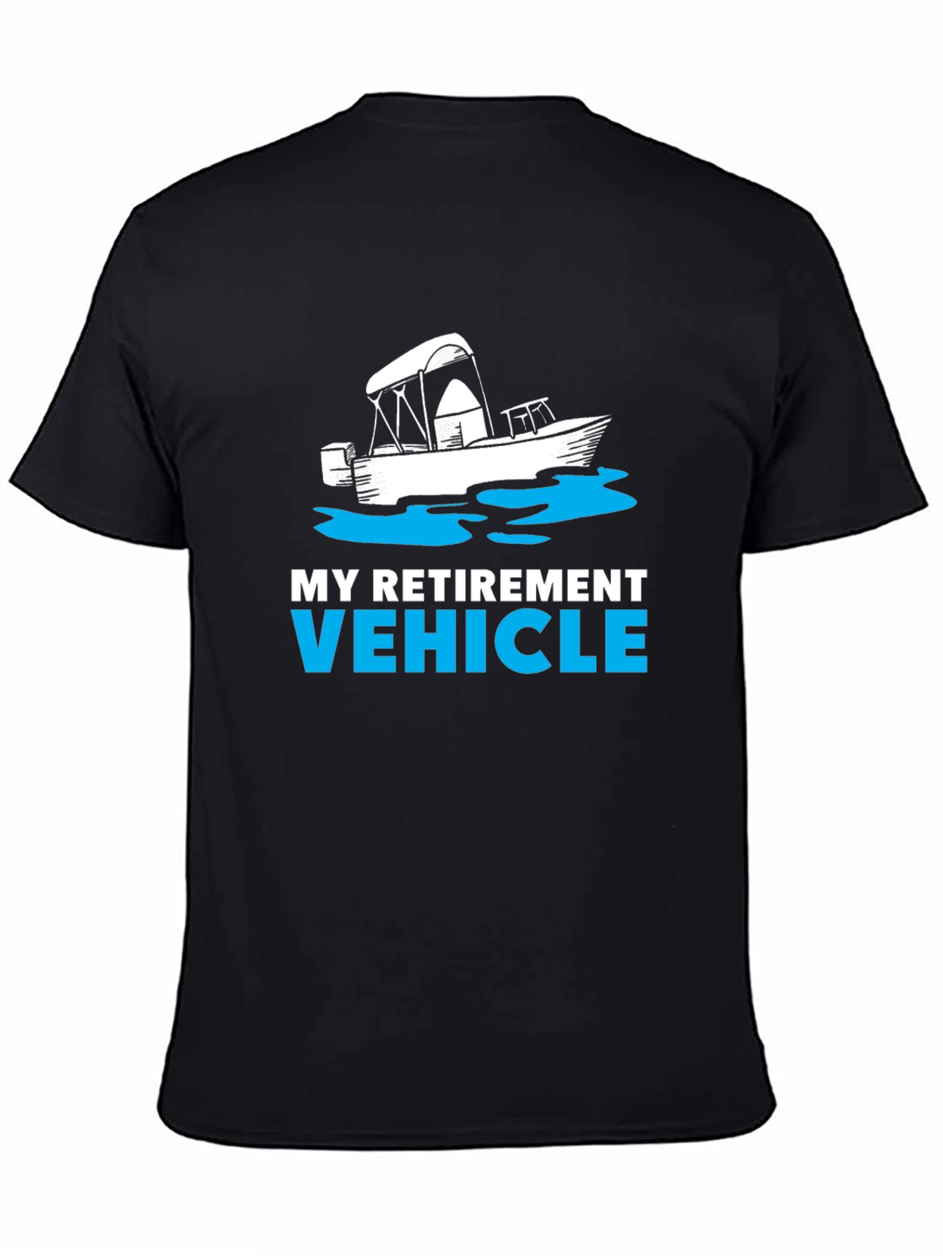 My Retirement Vehicle Boat T-Shirt - Black