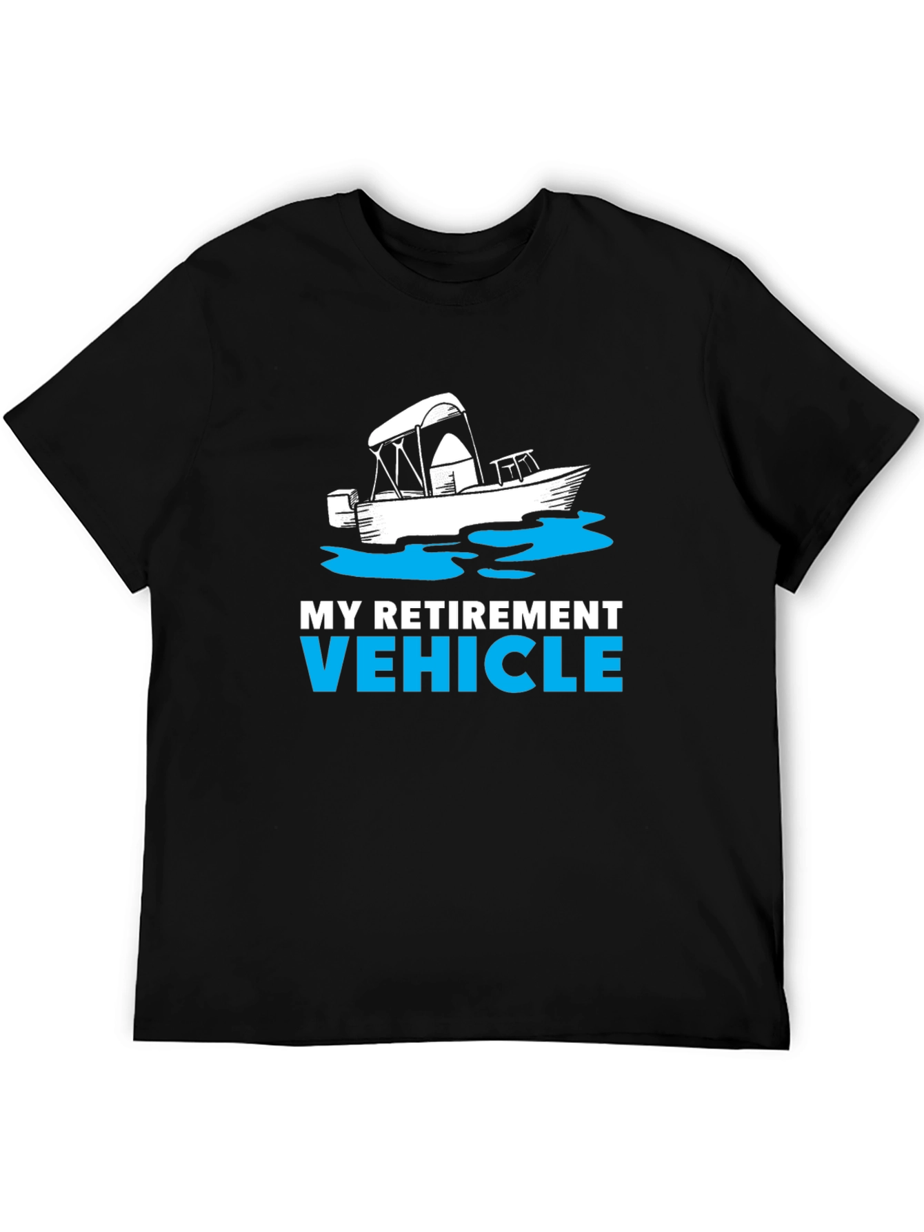 My Retirement Vehicle Boat T-Shirt - Black